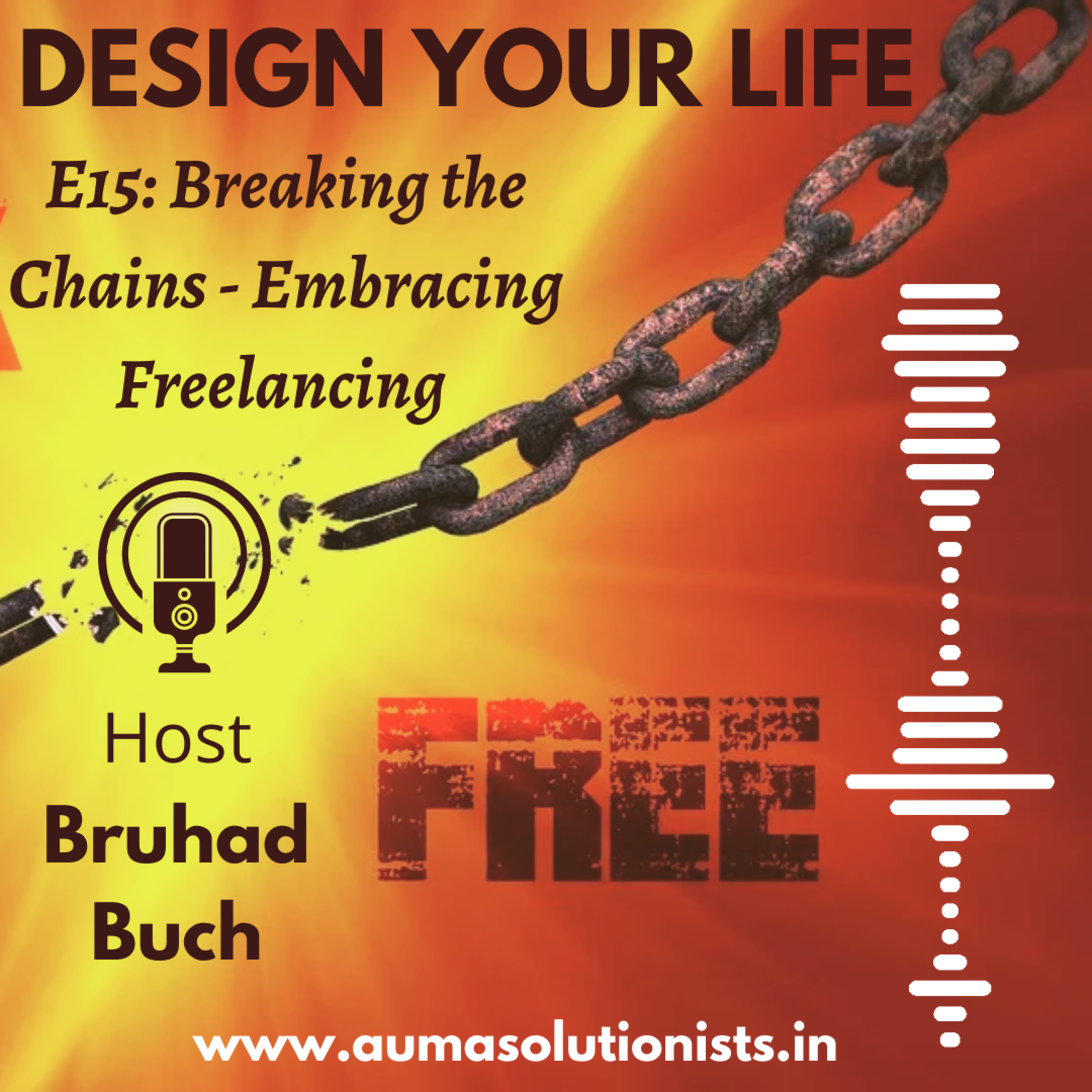 Breaking the Chains - Embracing Freelancing episode artwork