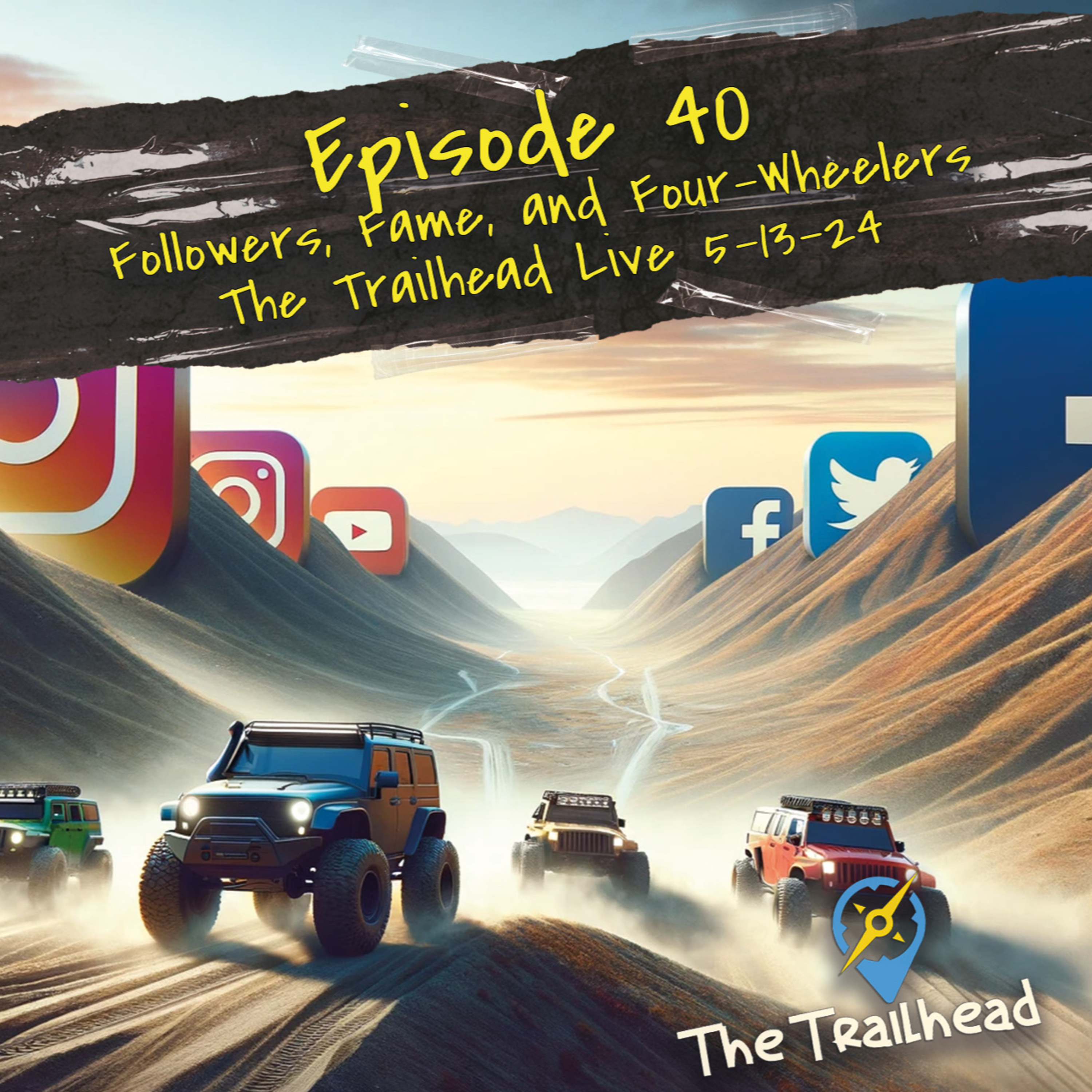#40 Unfiltered: Followers, Fame, and Four-Wheelers episode artwork