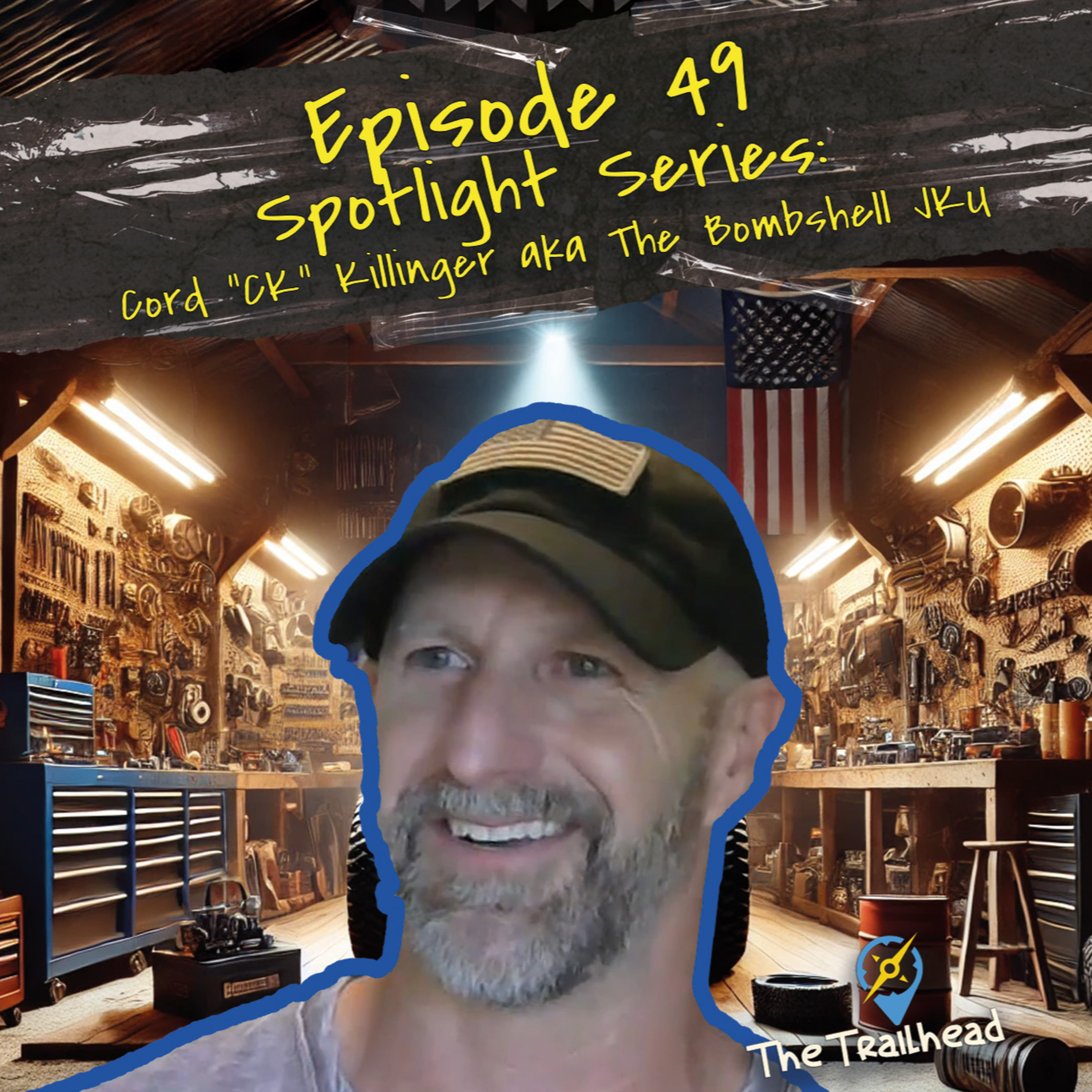 #49 Spotlights: Cord "CK" Killinger aka The Bombshell JKU episode artwork