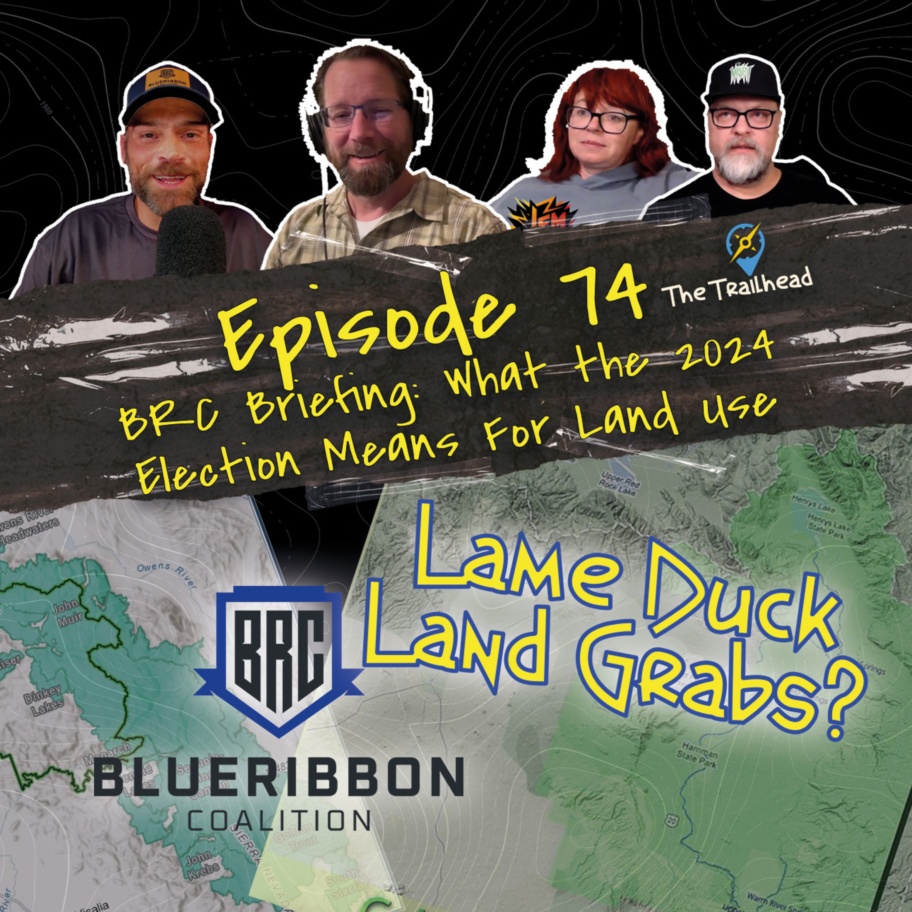 #74 BRC Briefing: Lame Duck Land Grabs: What the 2024 Election Means for Public Lands episode artwork