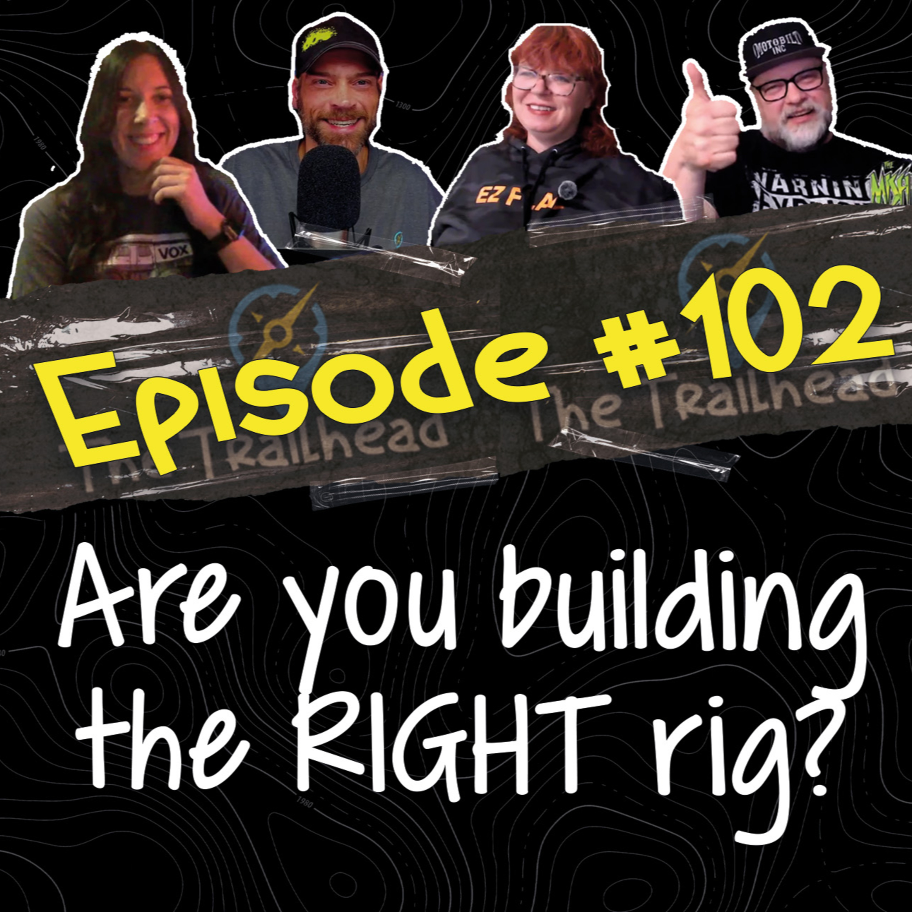 #102 Unfiltered: Are You Building Your Rig Wrong? episode artwork