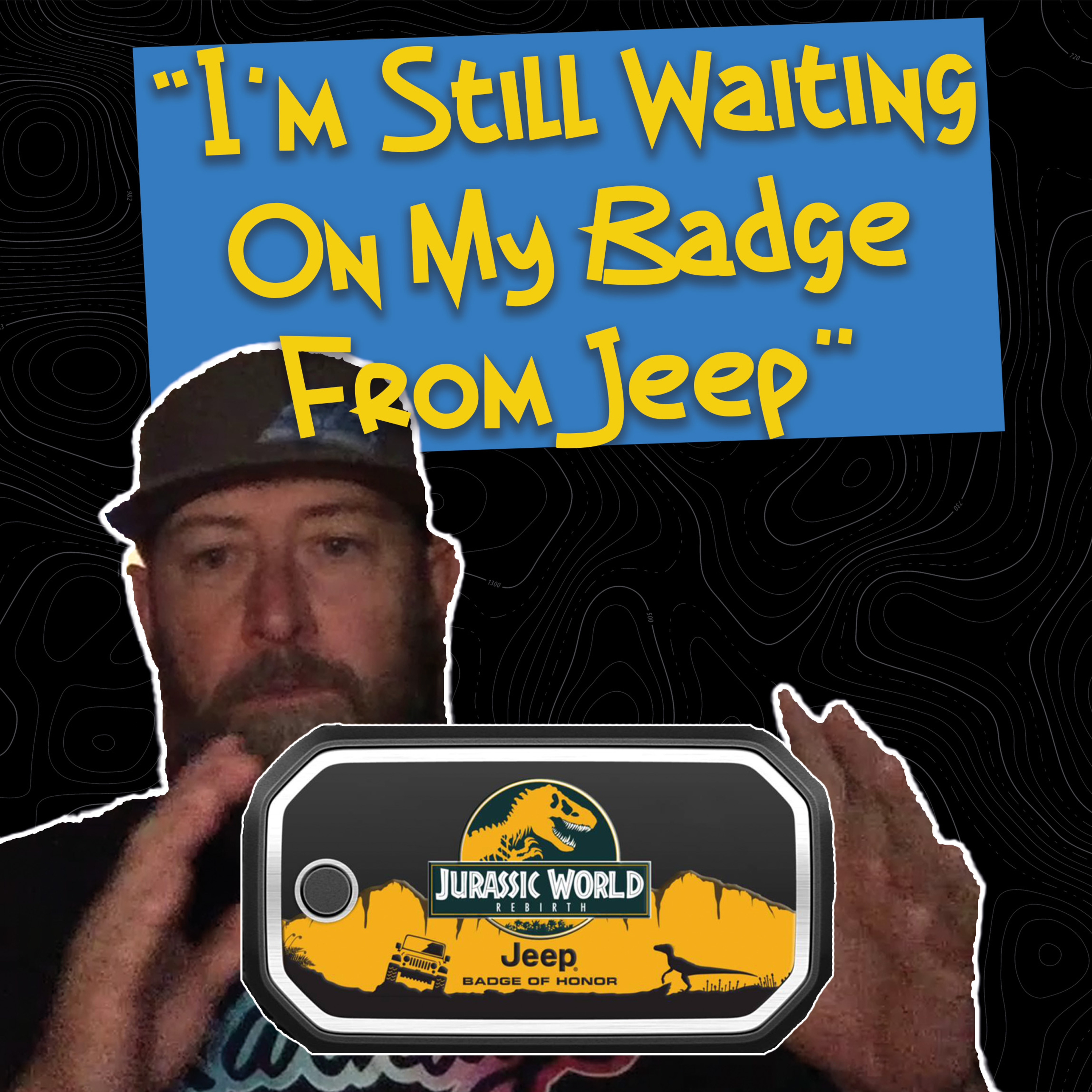 "I'm still waiting on my badge from Jeep" : Unfiltered #112 episode artwork