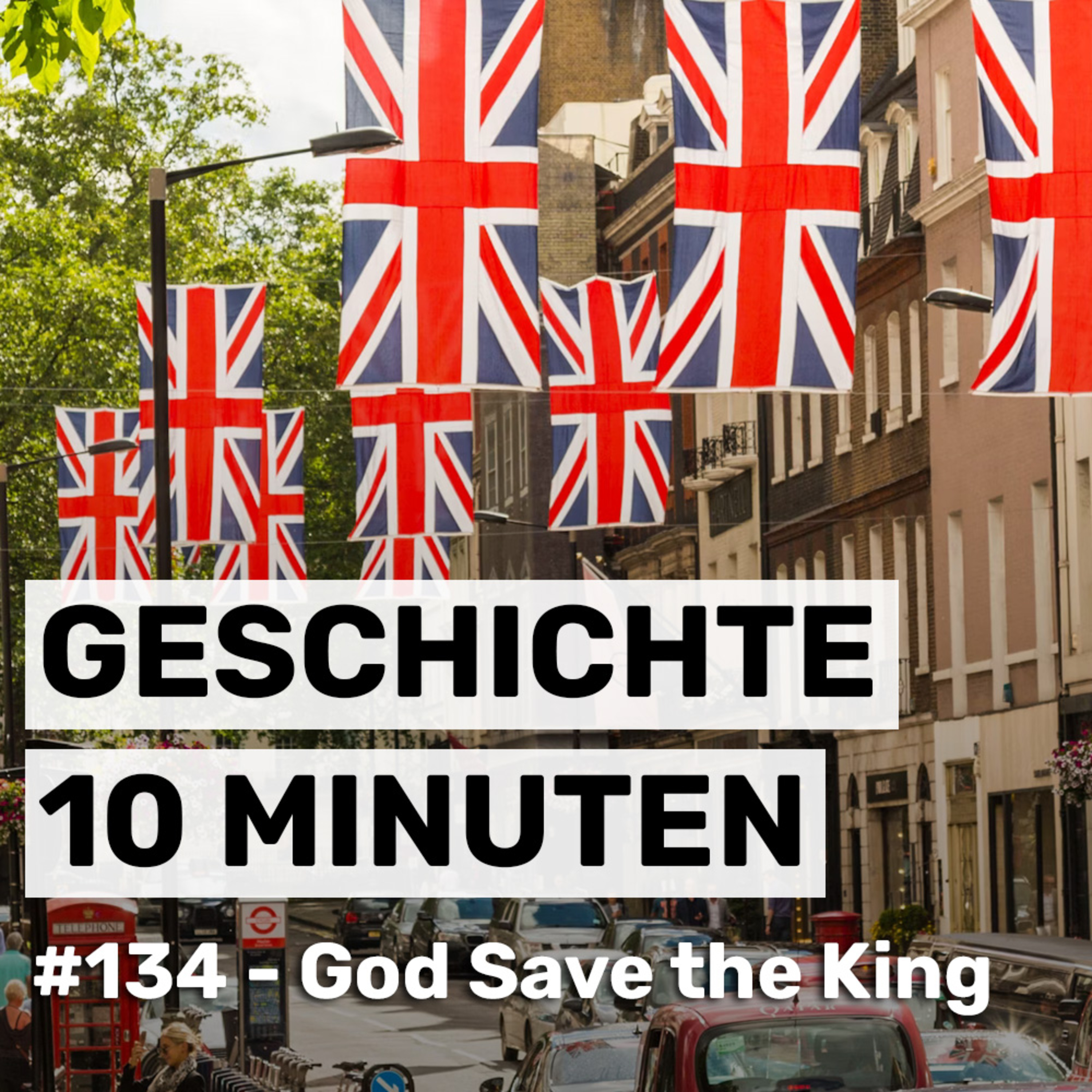 God Save the King: Vom Jakobitenlied zur Königshymne (#134) episode artwork