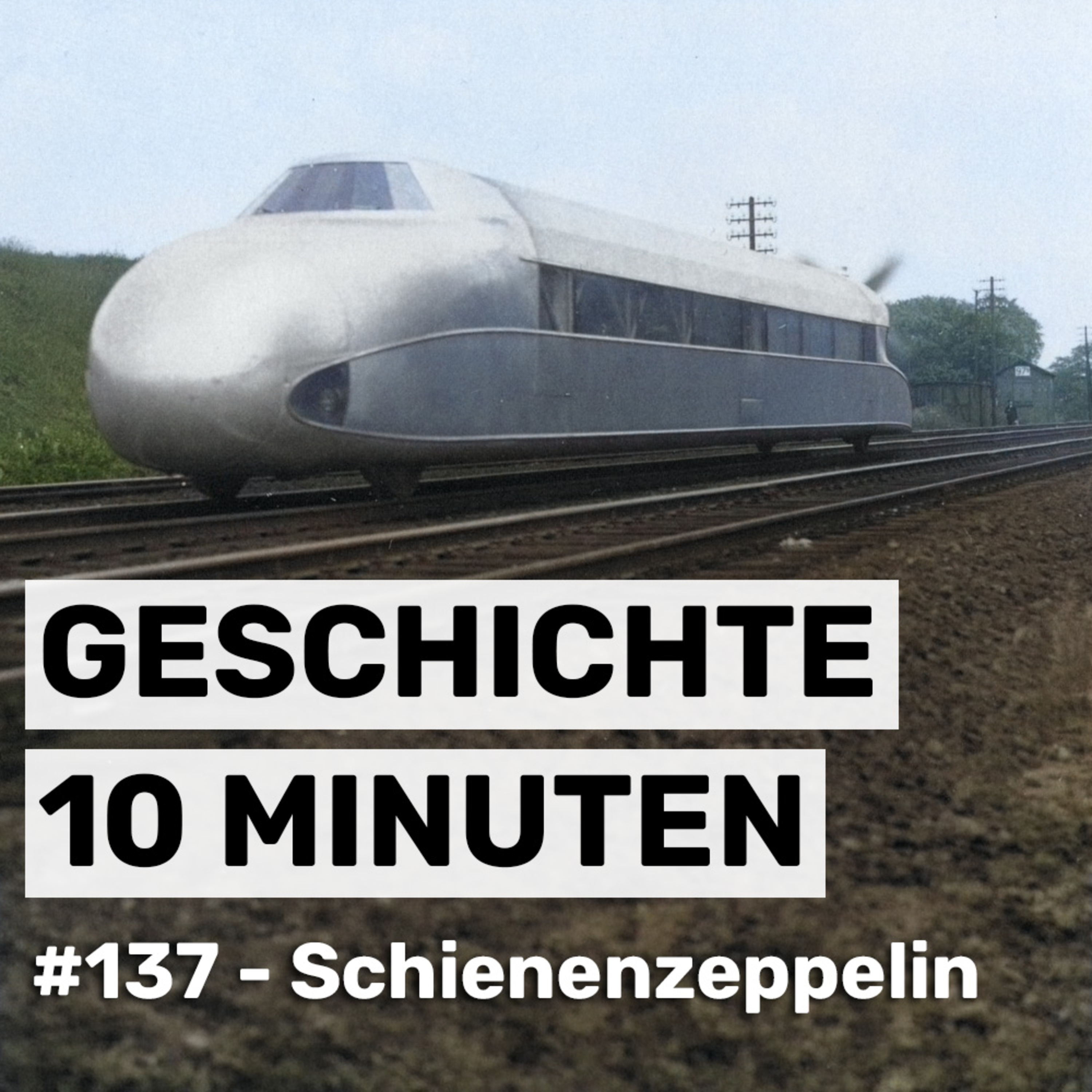 Der Schienenzeppelin: Der Propellerzug, der 1931 einen Weltrekord fuhr (#137) episode artwork