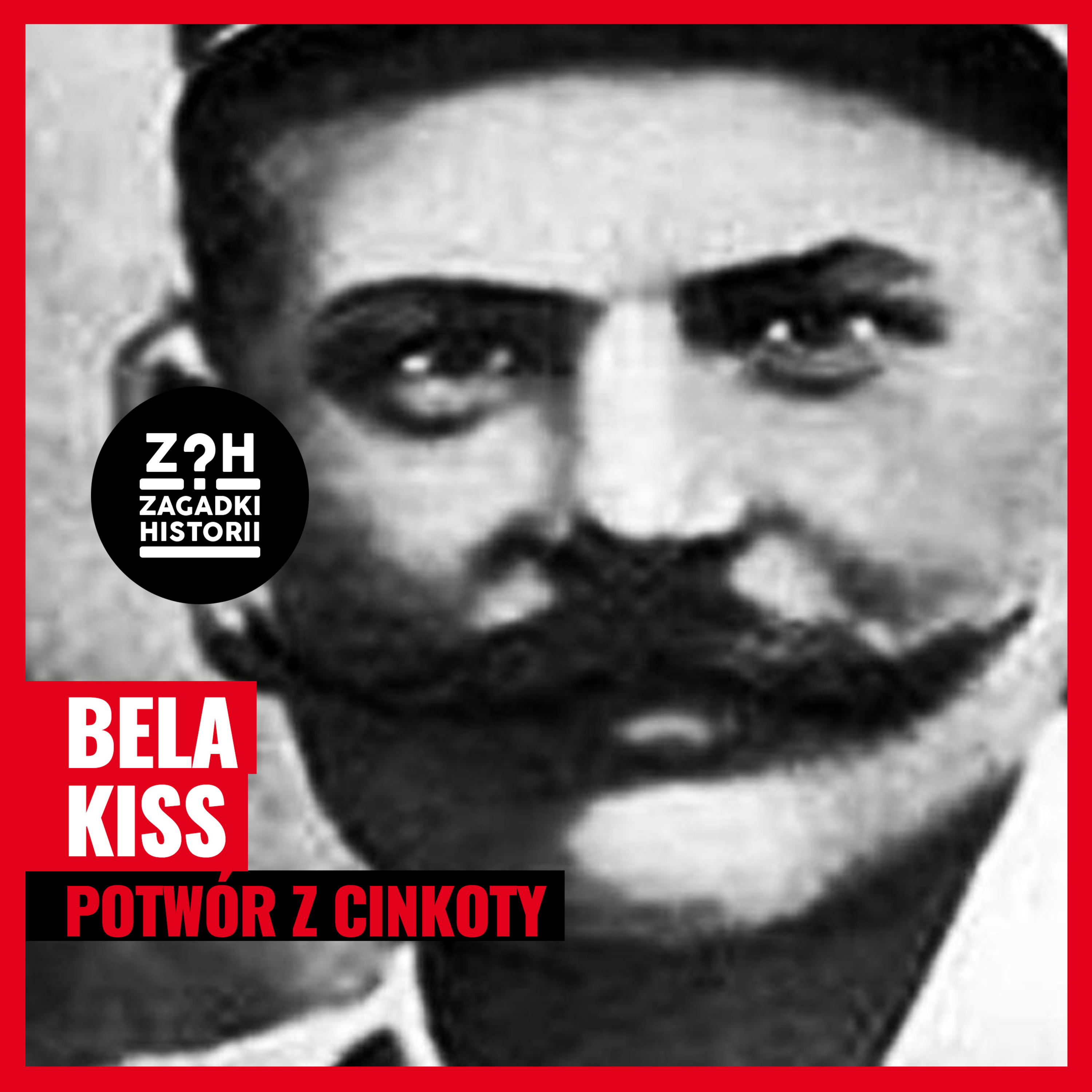 Bela Kiss - potwór z Cinkoty episode artwork