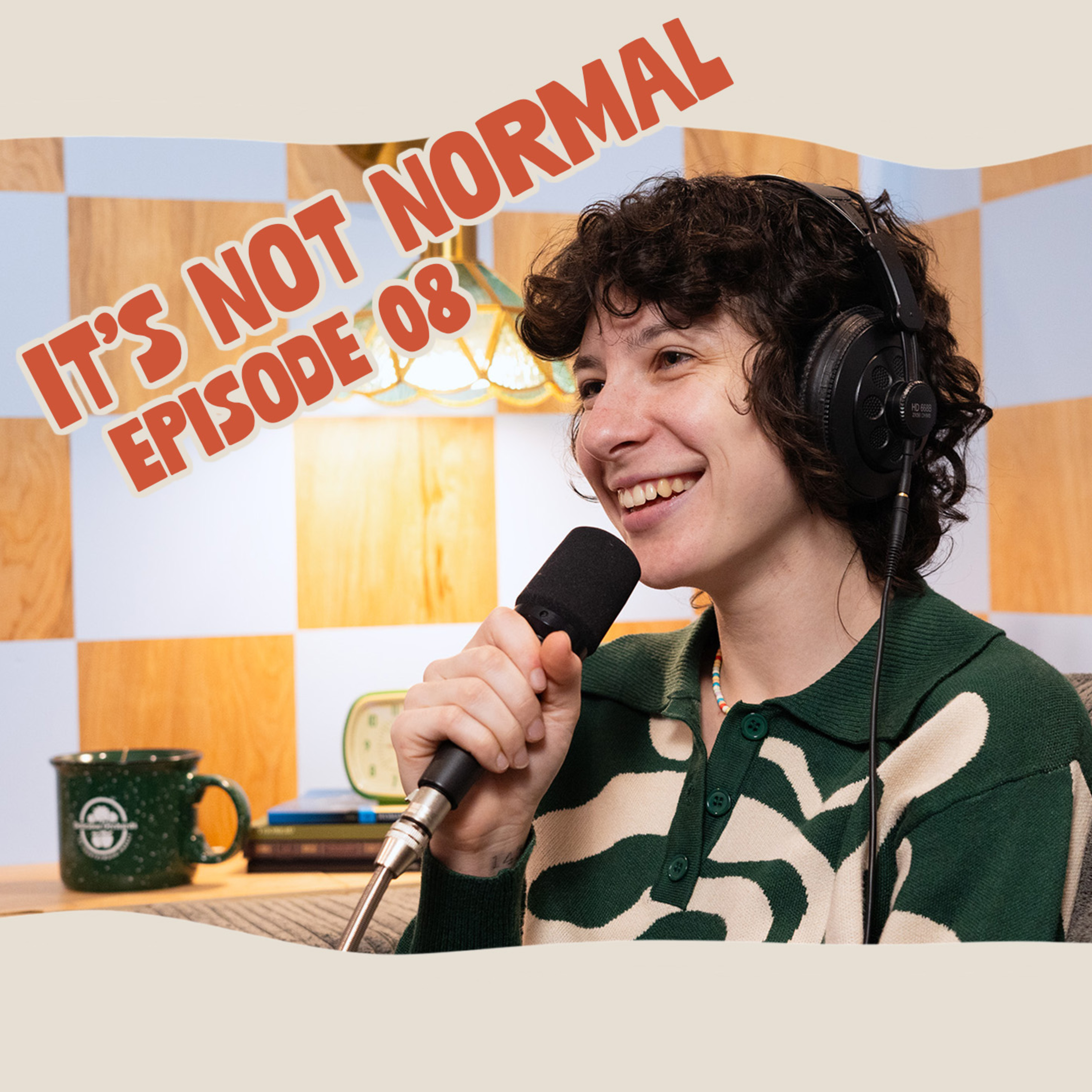 Brining Unhealthy Behaviors Into Healthy Relationships | It’s Not Normal | Ep. 08 episode artwork