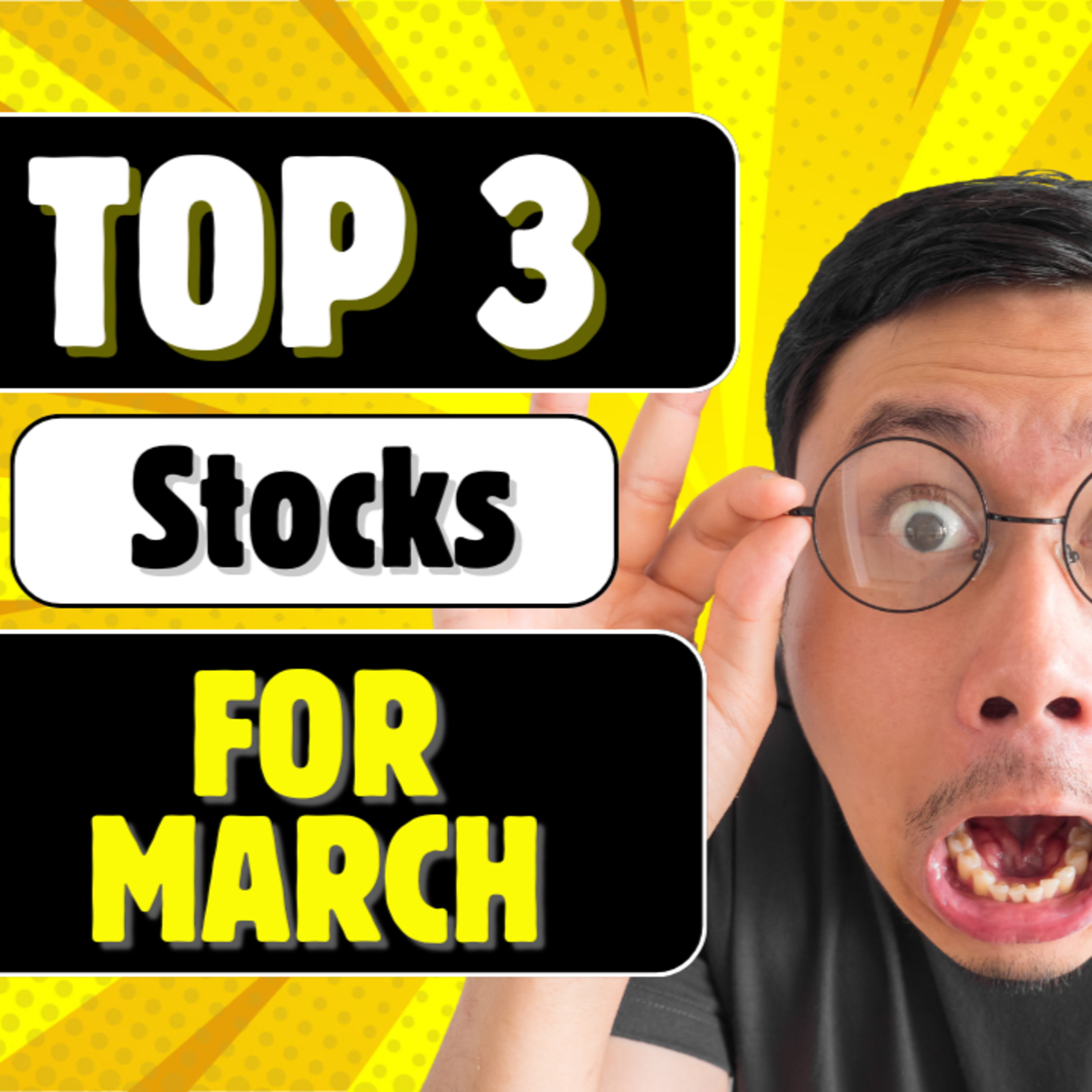 My Top 3 Stocks for March 26' ↗️ episode artwork