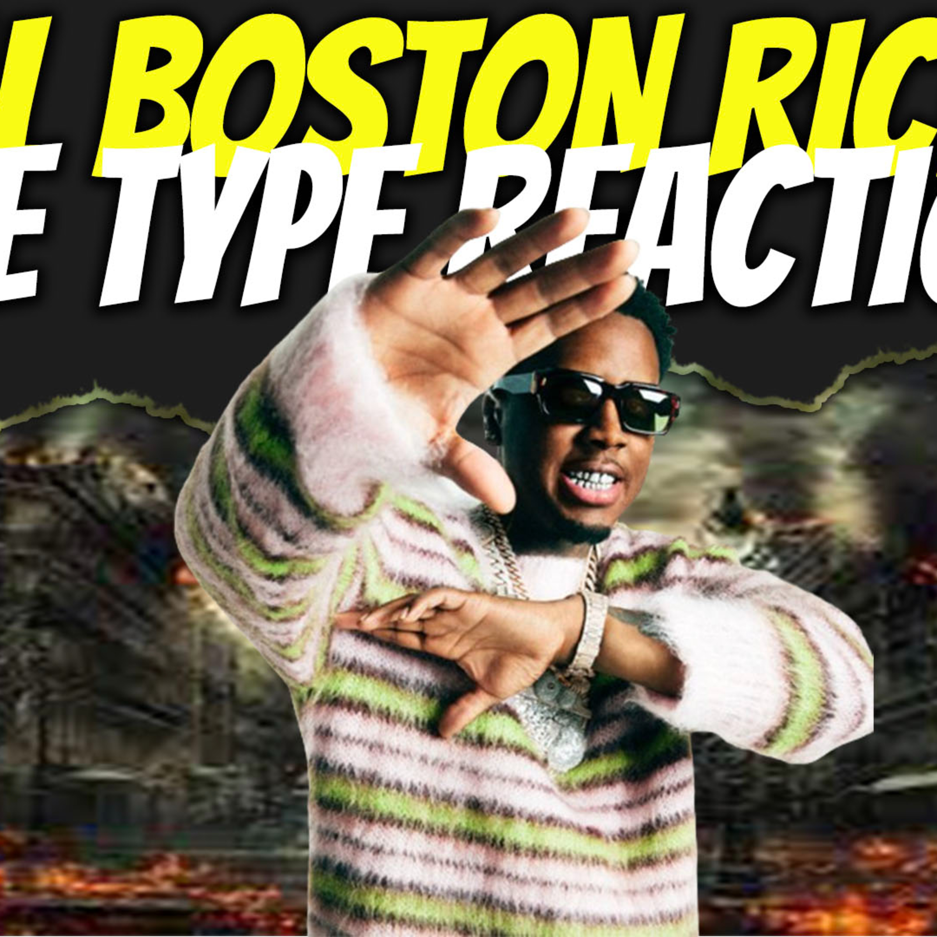 Real Boston Richey -The Type (Official Music Video) ft. YTB Fatt | Reactions | #NoCappReacts episode artwork