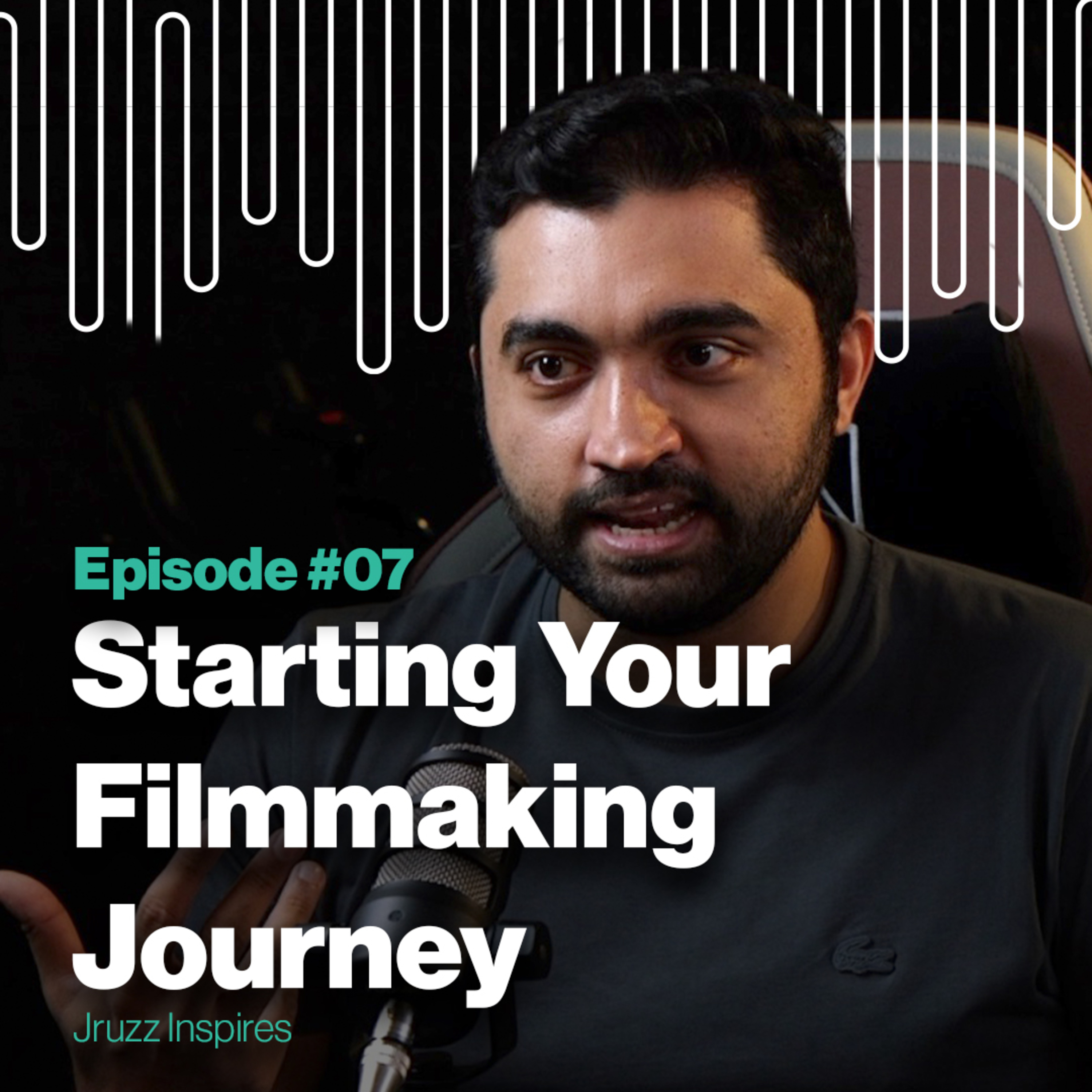 Ep 07 | Starting your Filmmaking Journey | Jruzz Inspires
