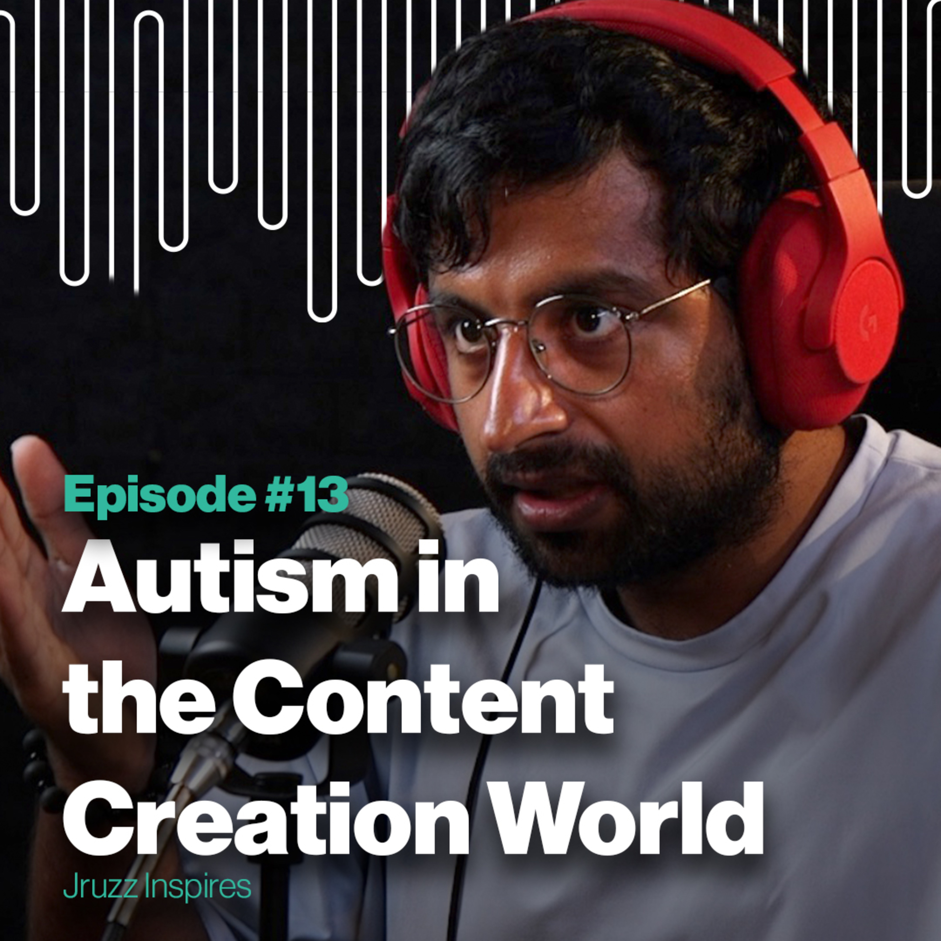 Ep 13 | Autism in the Content Creation World | Jruzz Inspires