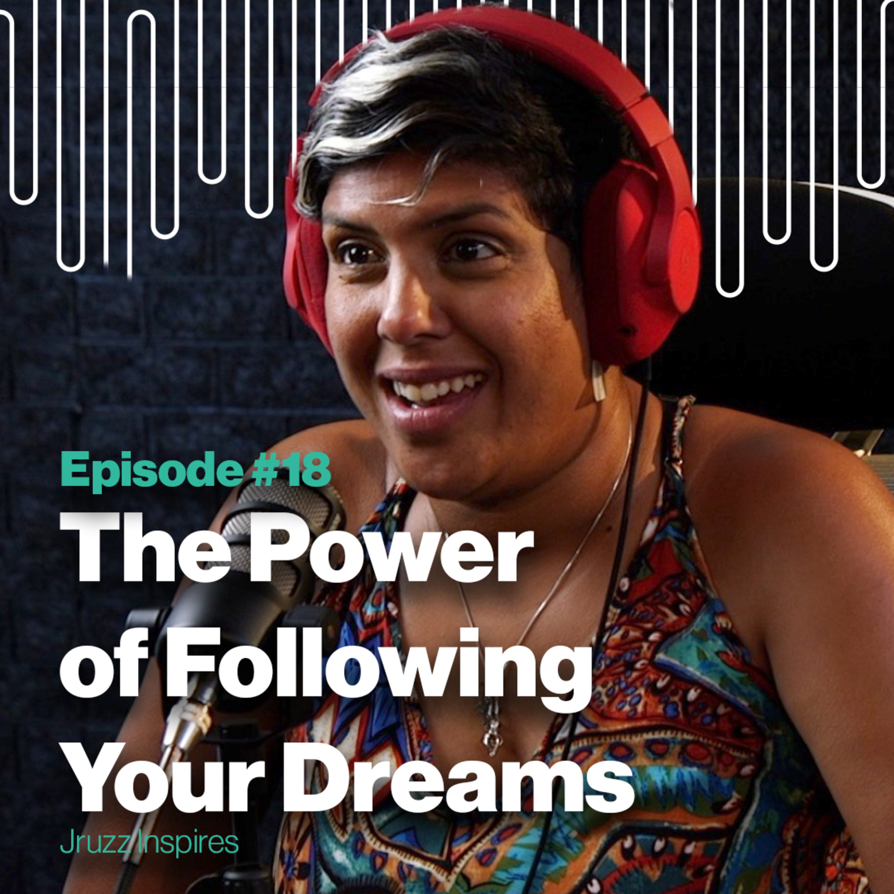 Ep 18 | The Power of Following Your Dream | with DJ Sara G