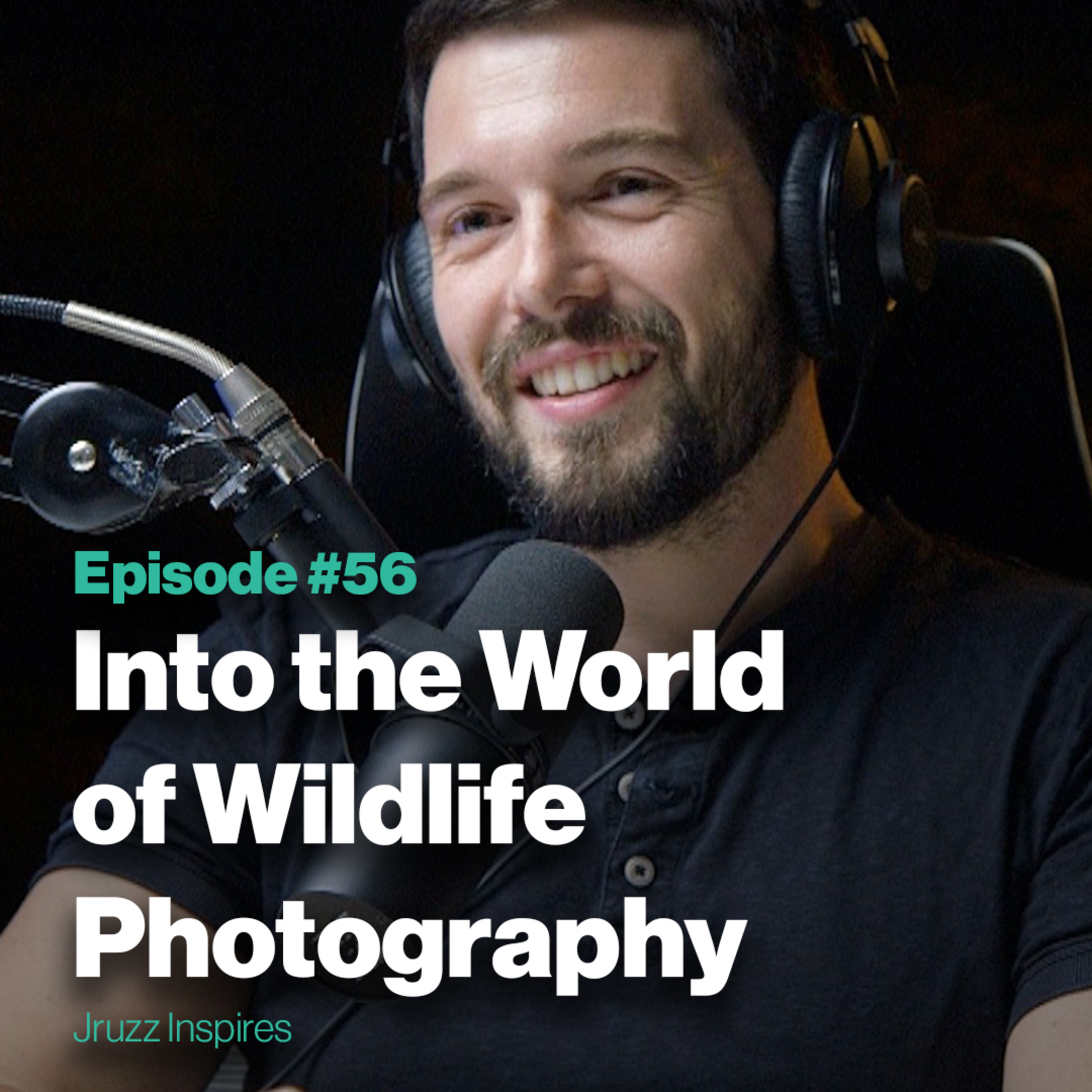 Ep 56 - Into the World of Wildlife Photography | with Rémi Vacher