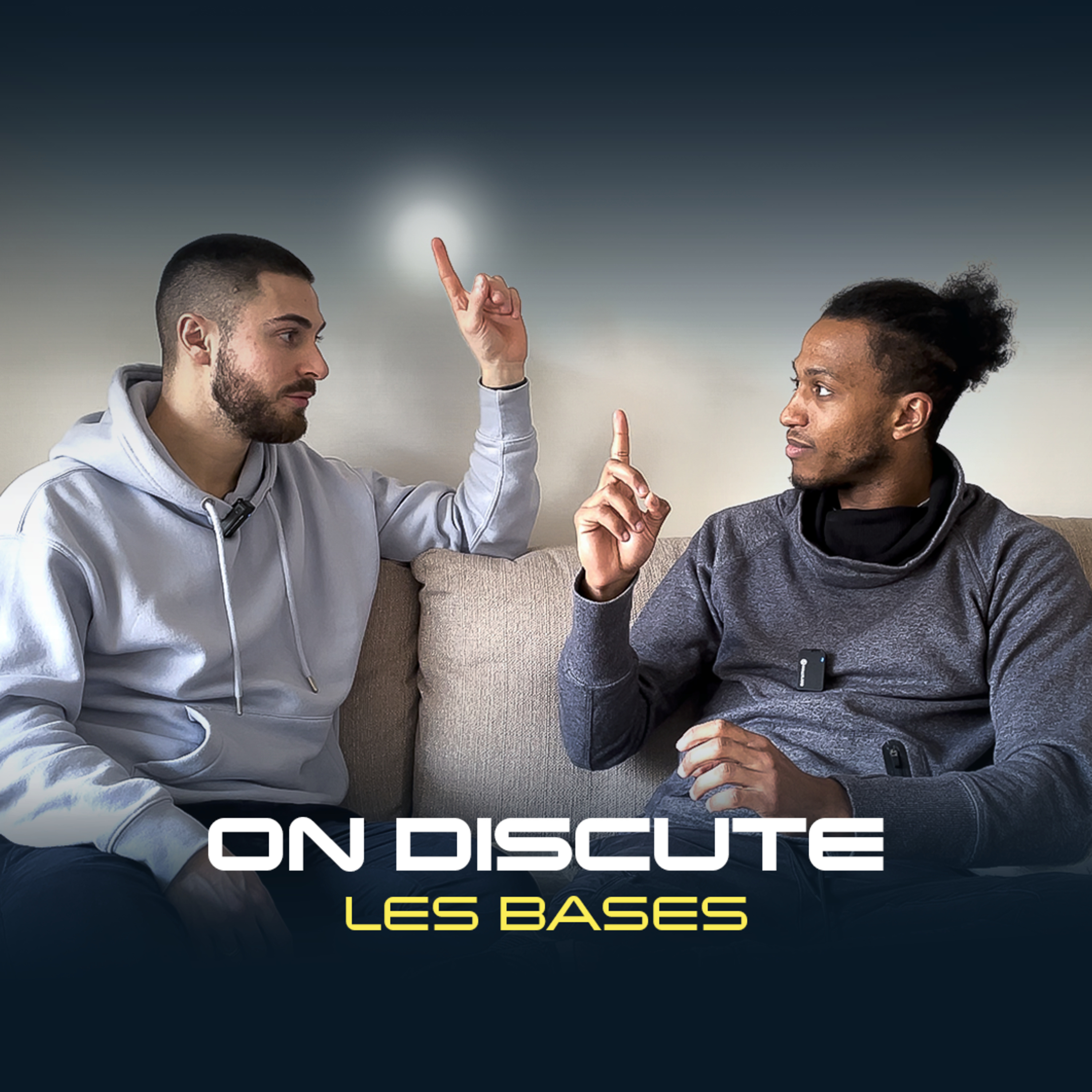 ON DISCUTE Épisode 4 | LES BASES