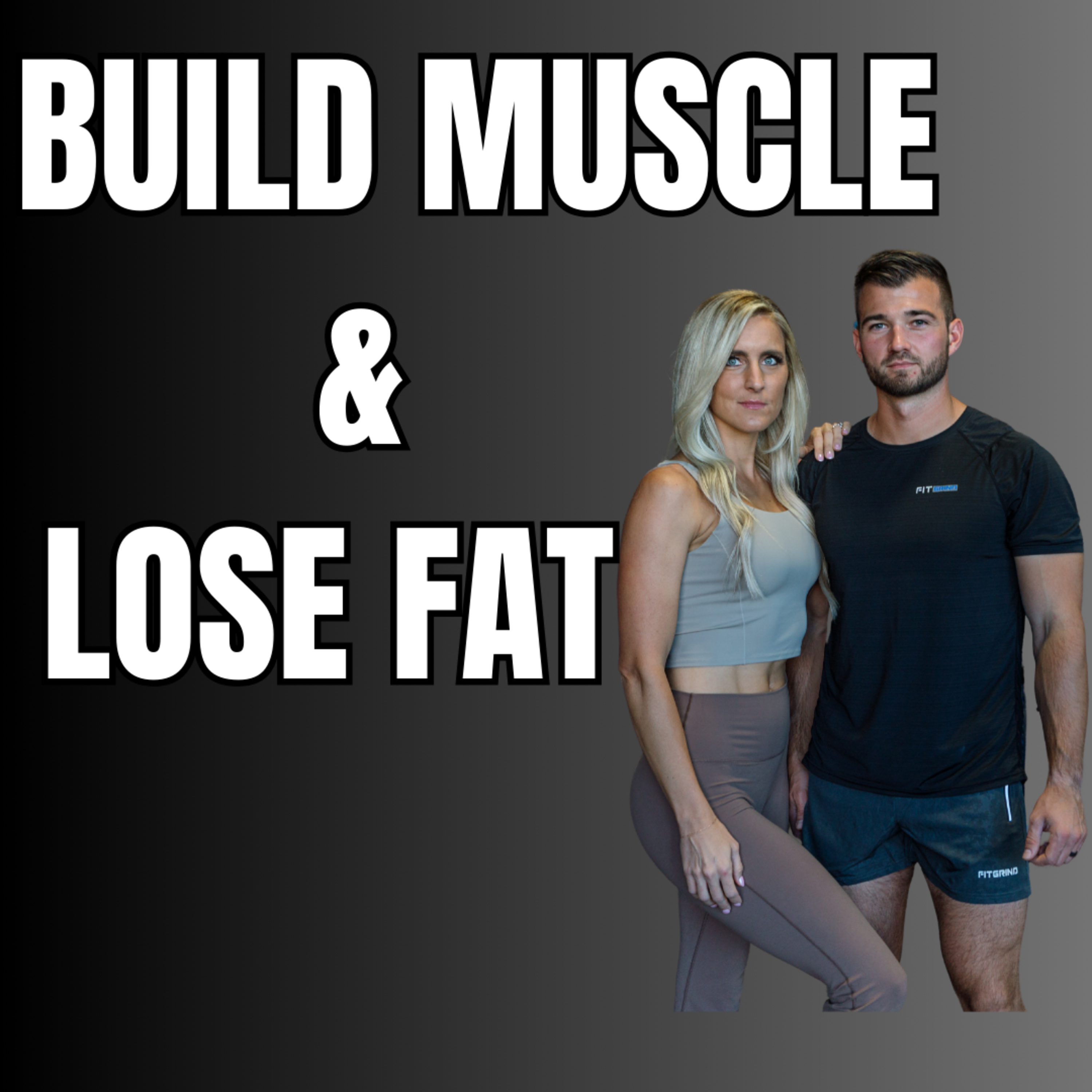 Eps. 24- How to Build Muscle and Lose Fat at the Same Time episode artwork