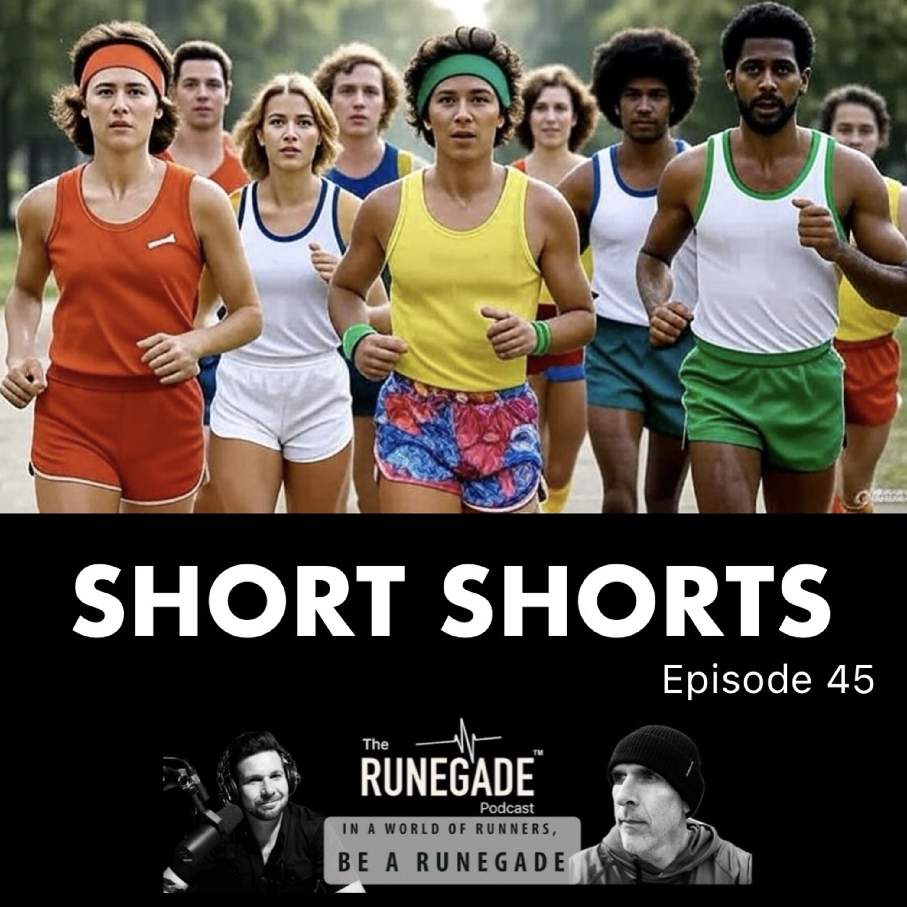 E45: Hot Takes, Short Shorts, and Avoiding a Shakeout Run Arrest