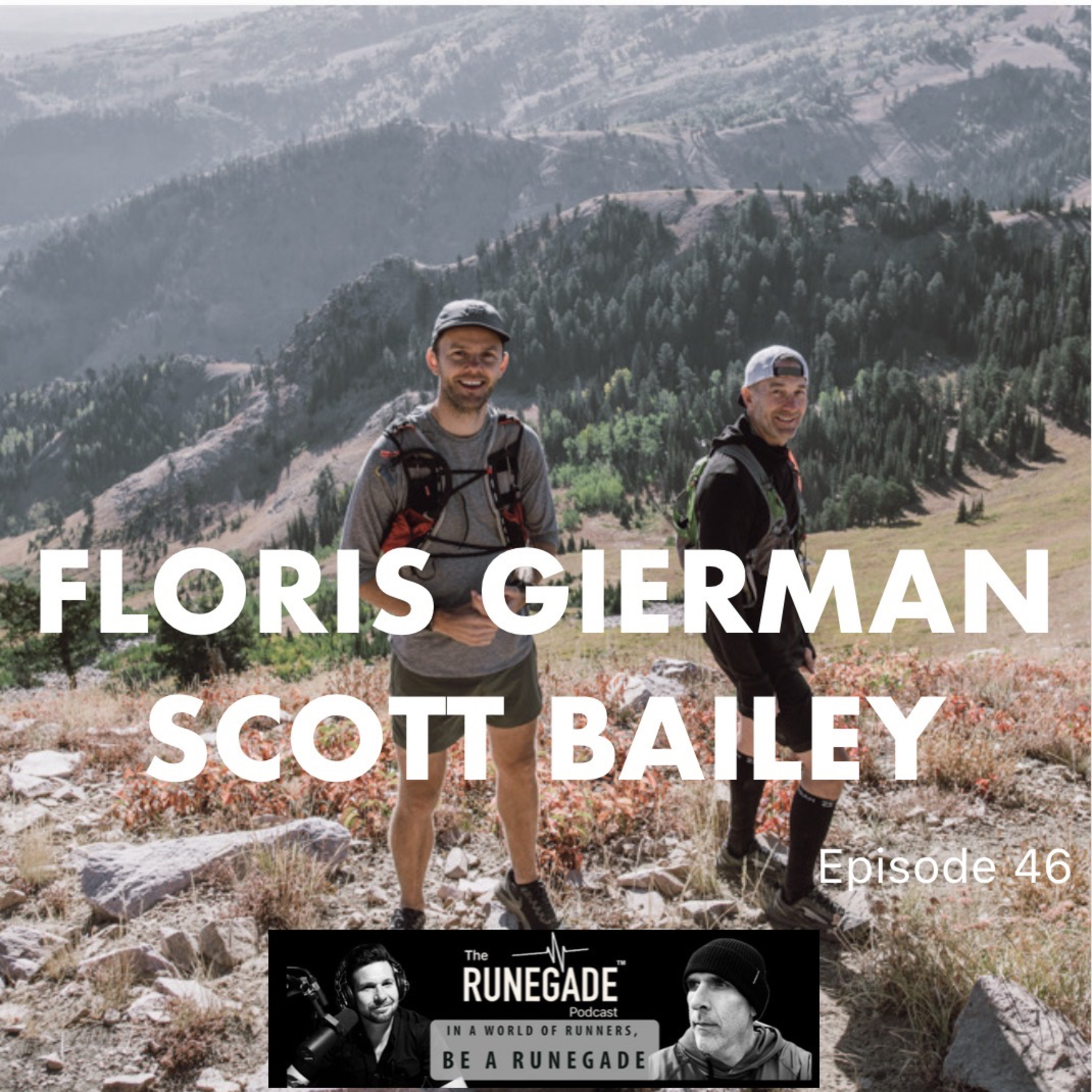 E46: How to Have a Running Breakthrough | Floris Gierman and Scott Bailey E46: How to Have a Running Breakthrough | Floris Gierman and Scott Bailey