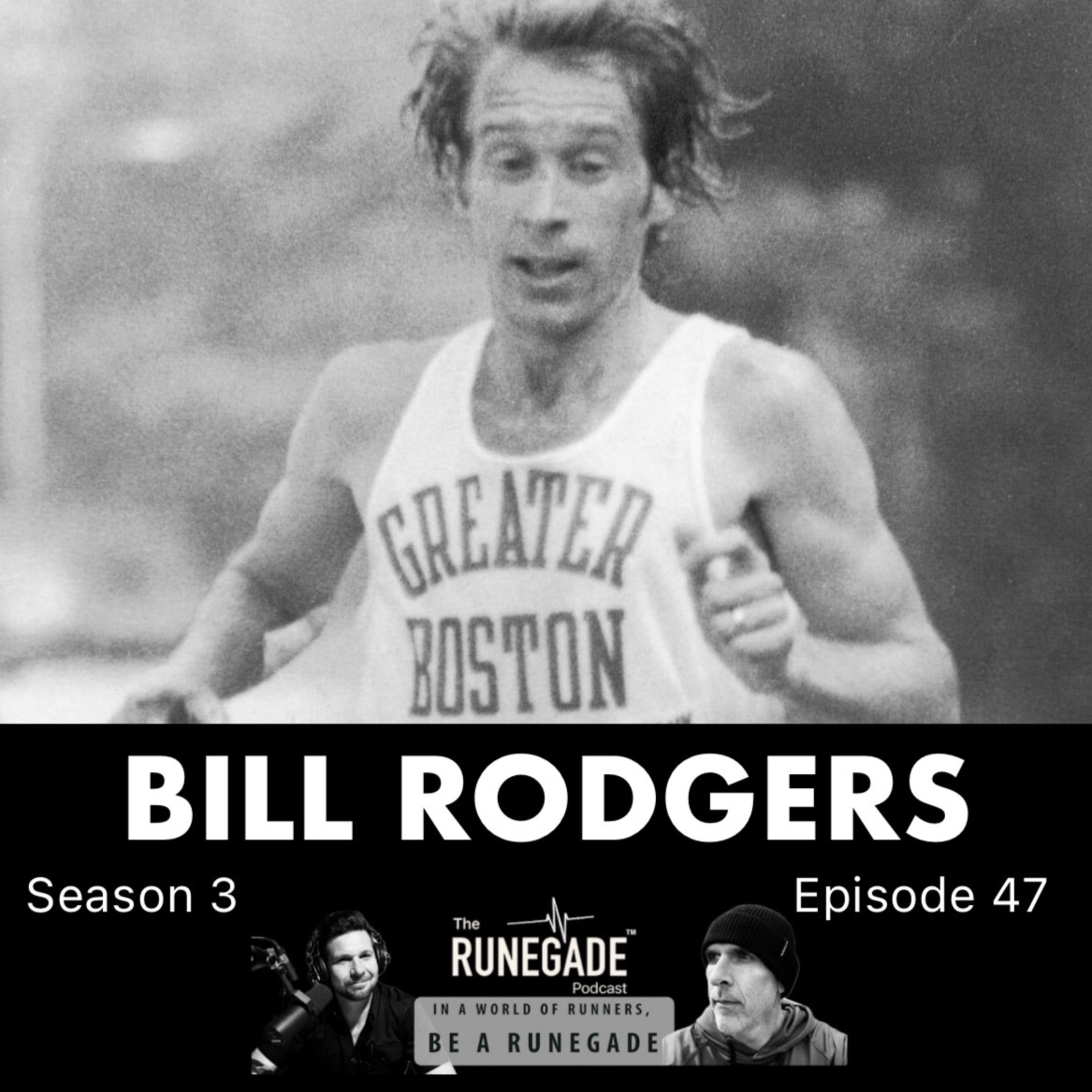 E47: Bill Rodgers | Marathon Great | Don't Let the Marathon Break You E47: Bill Rodgers | Marathon Great | Don't Let the Marathon Break You