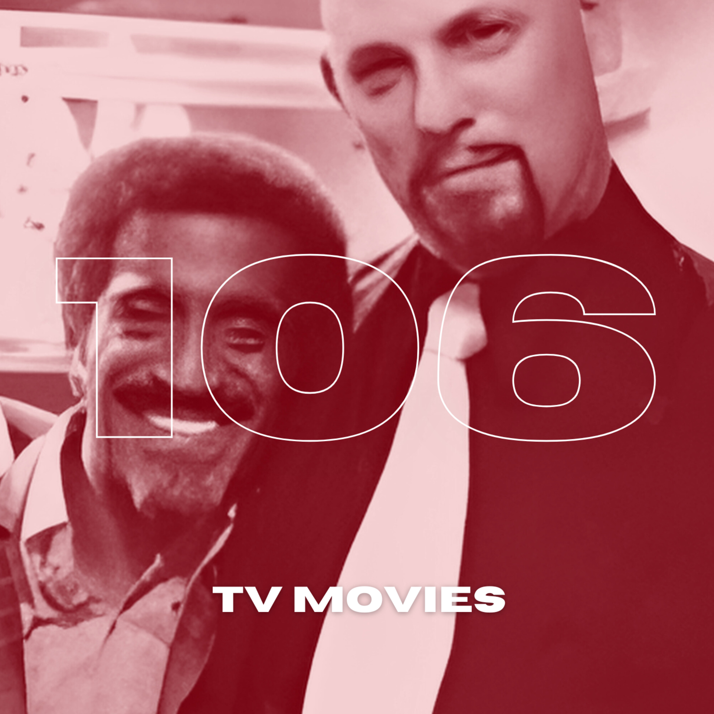 B &amp; S About Movies podcast Episode 106: TV movies episode artwork