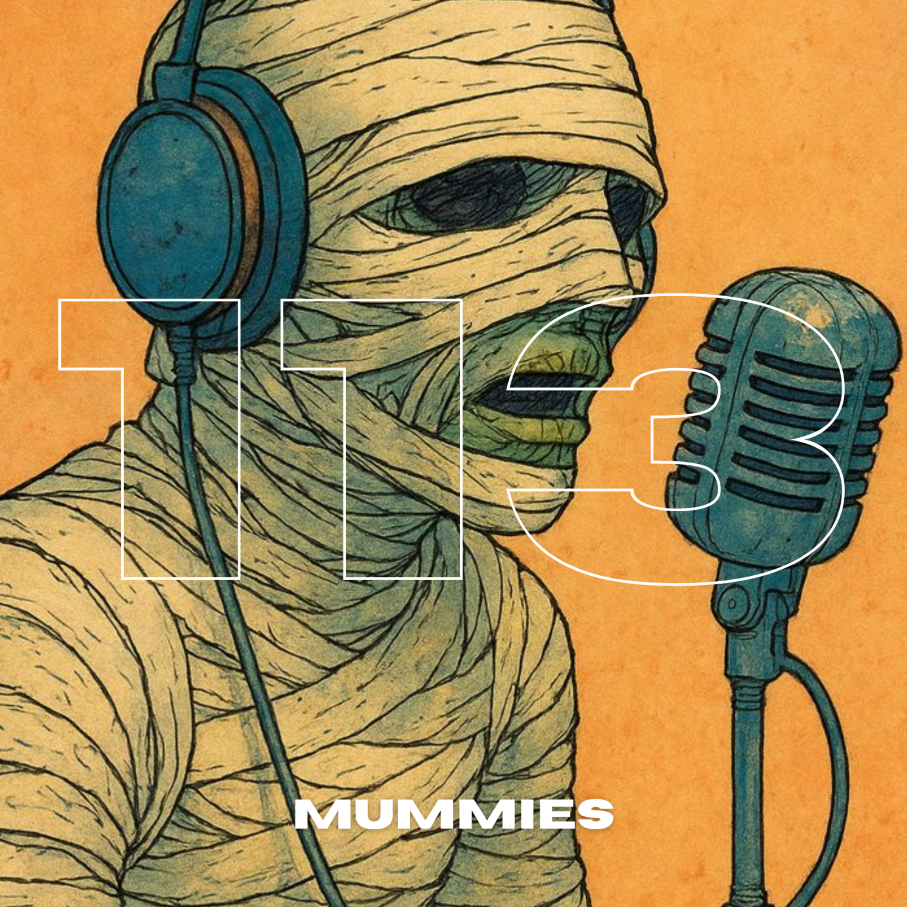 B & S About Movies podcast Episode 113: Mummies episode artwork