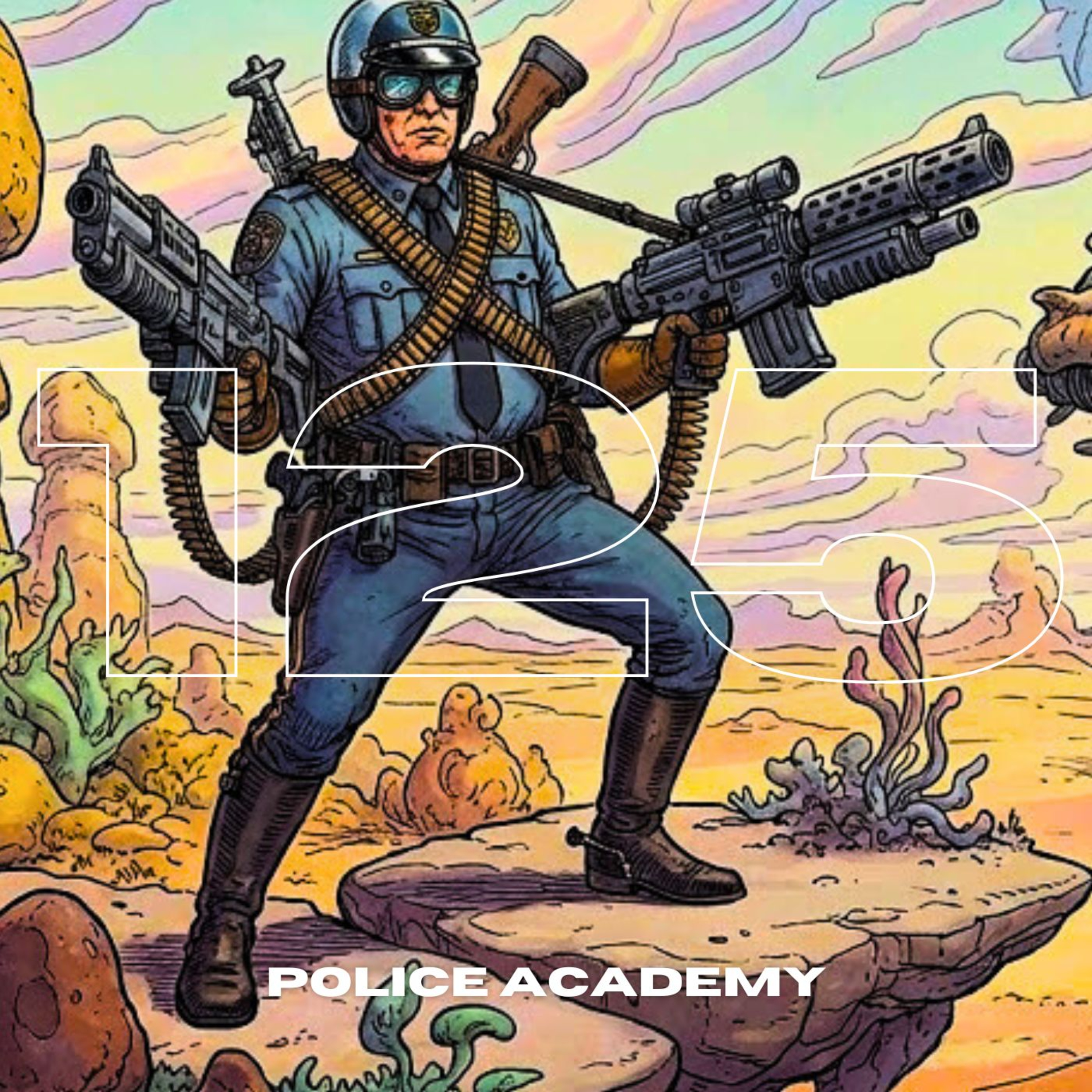 B & S About Movies podcast Episode 125: Police Academy episode artwork