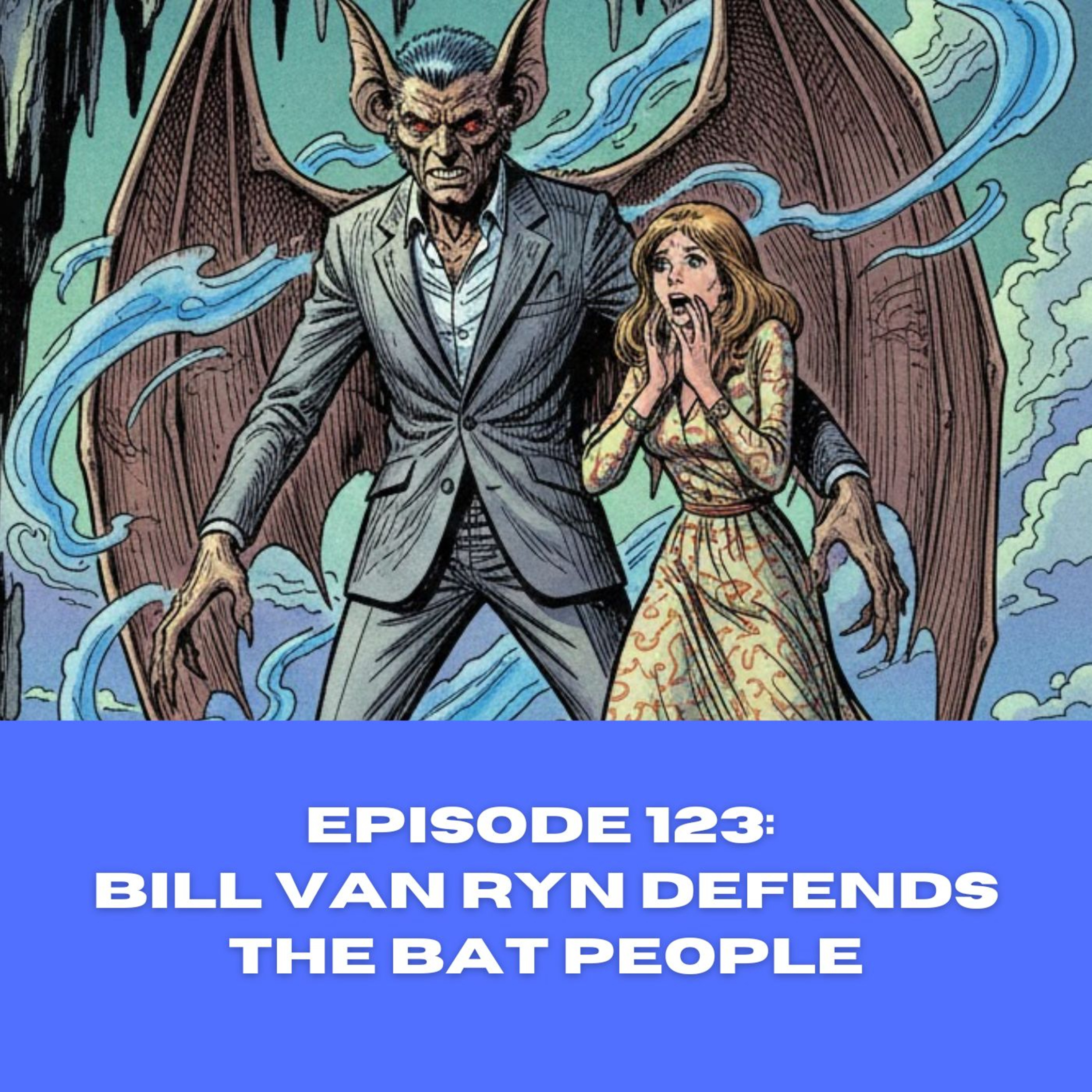 B & S About Movies podcast Episode 123: Bill Van Ryn defends The Bat People episode artwork