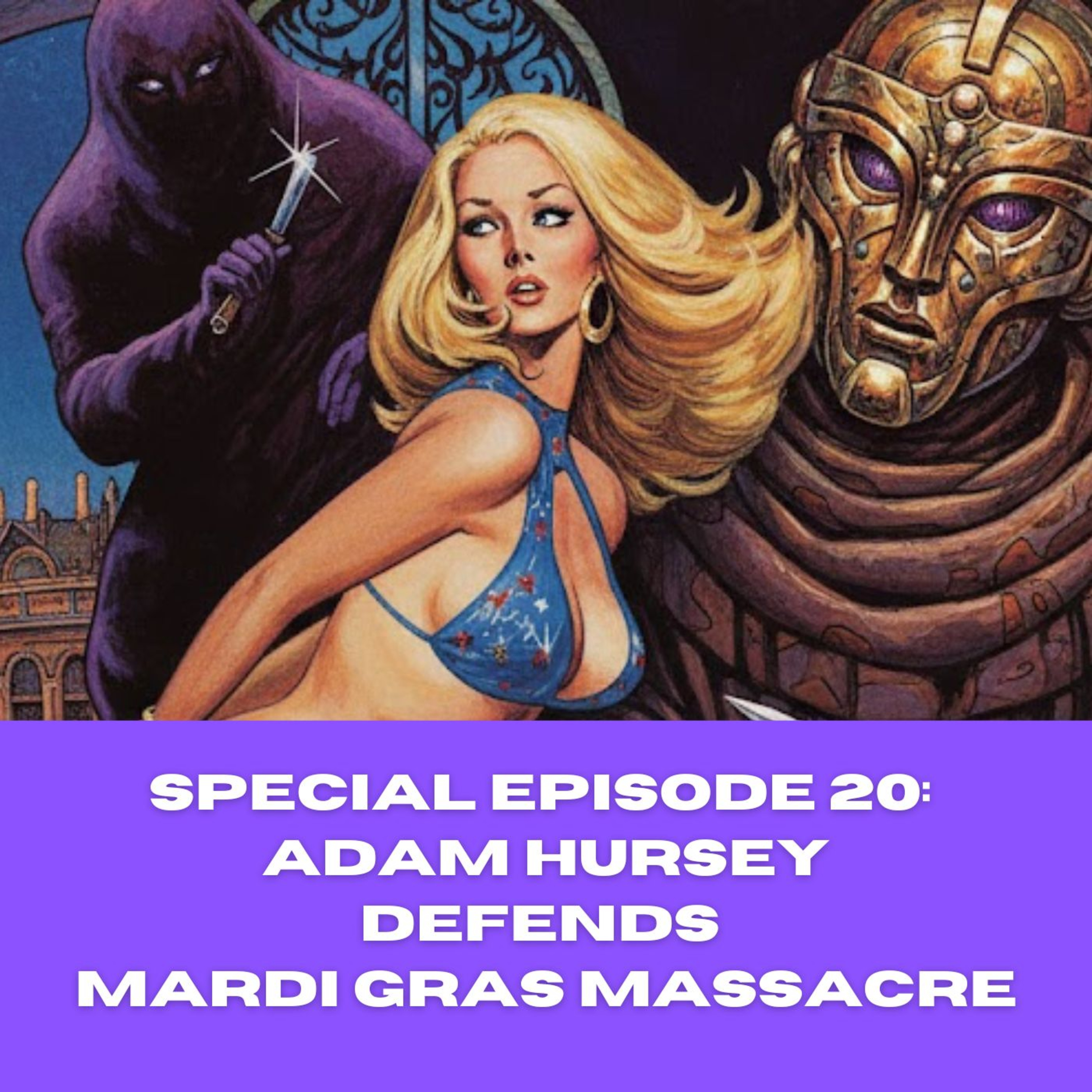 B & S About Movies podcast special episode 20: Adam Hursey defends Mardi Gras Massacre episode artwork