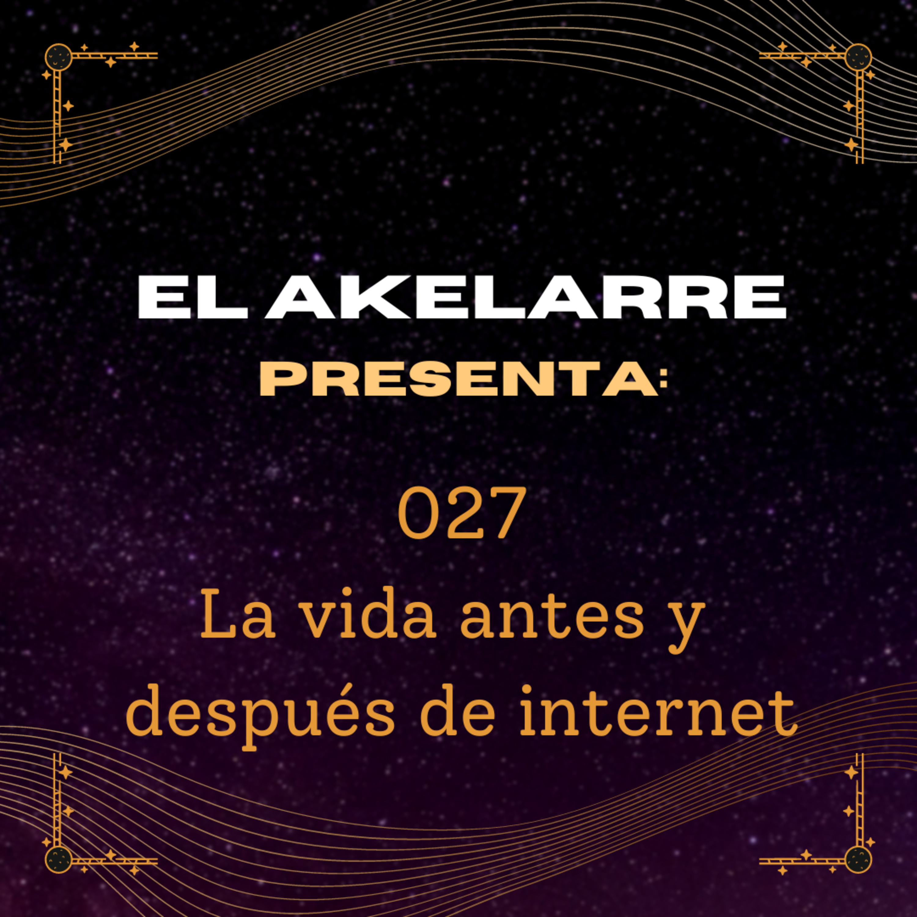 027 - La vida antes y después de internet episode artwork