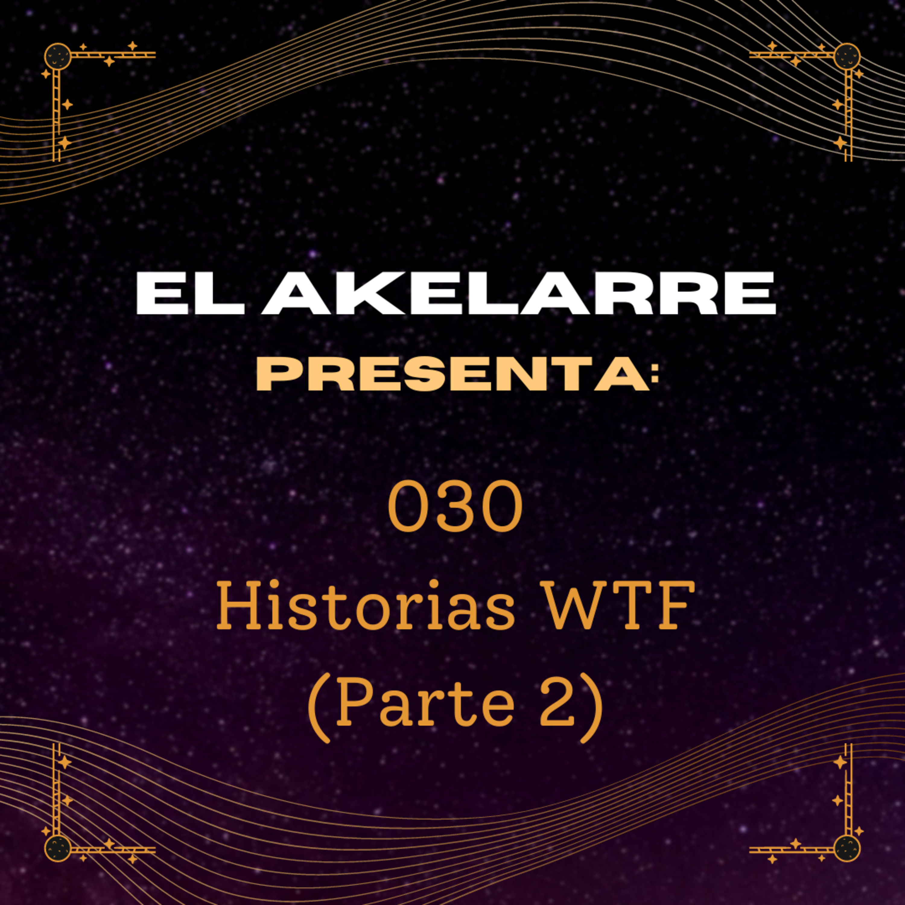 030 - Historias WTF (Parte 2) episode artwork