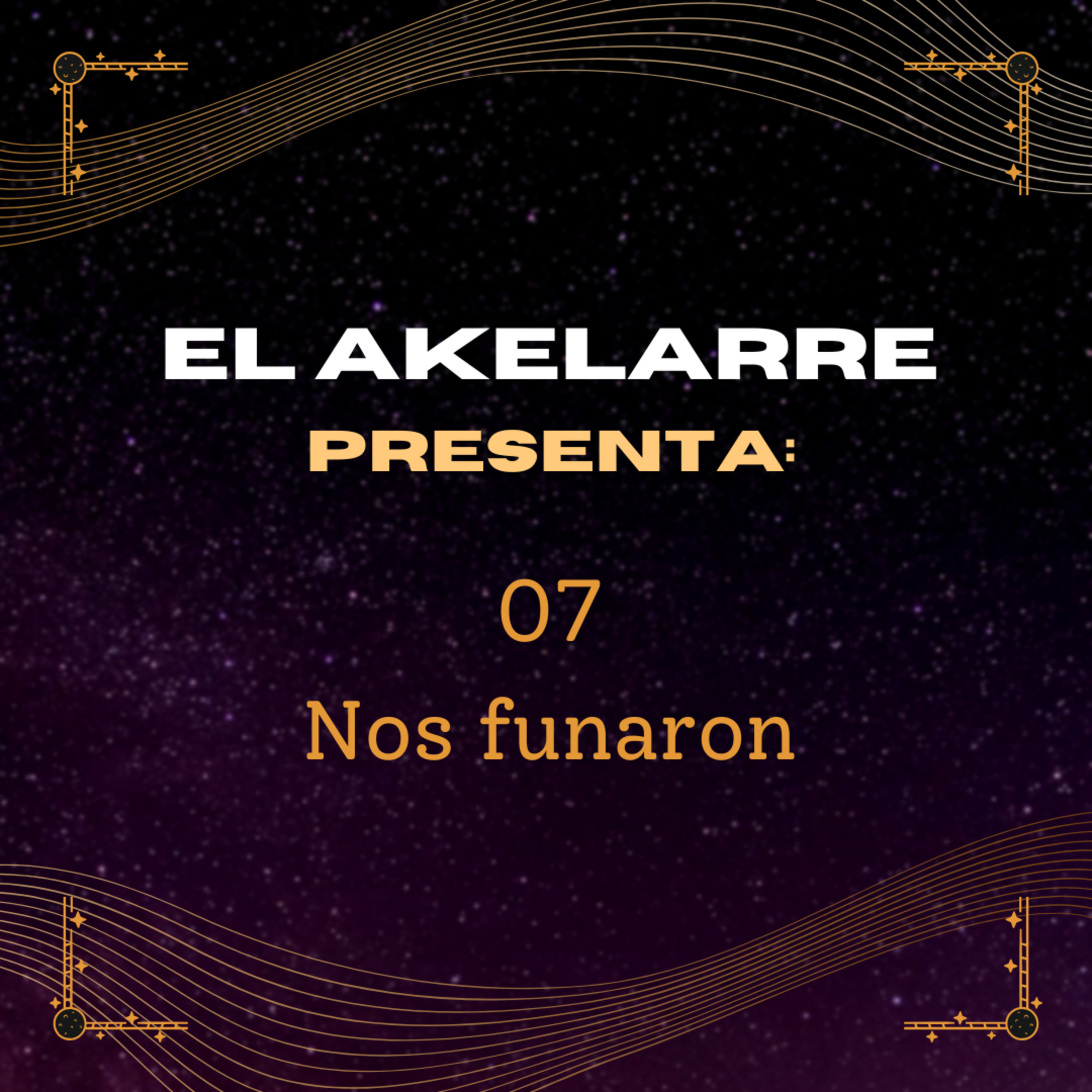 007 - ¡Nos funaron! episode artwork