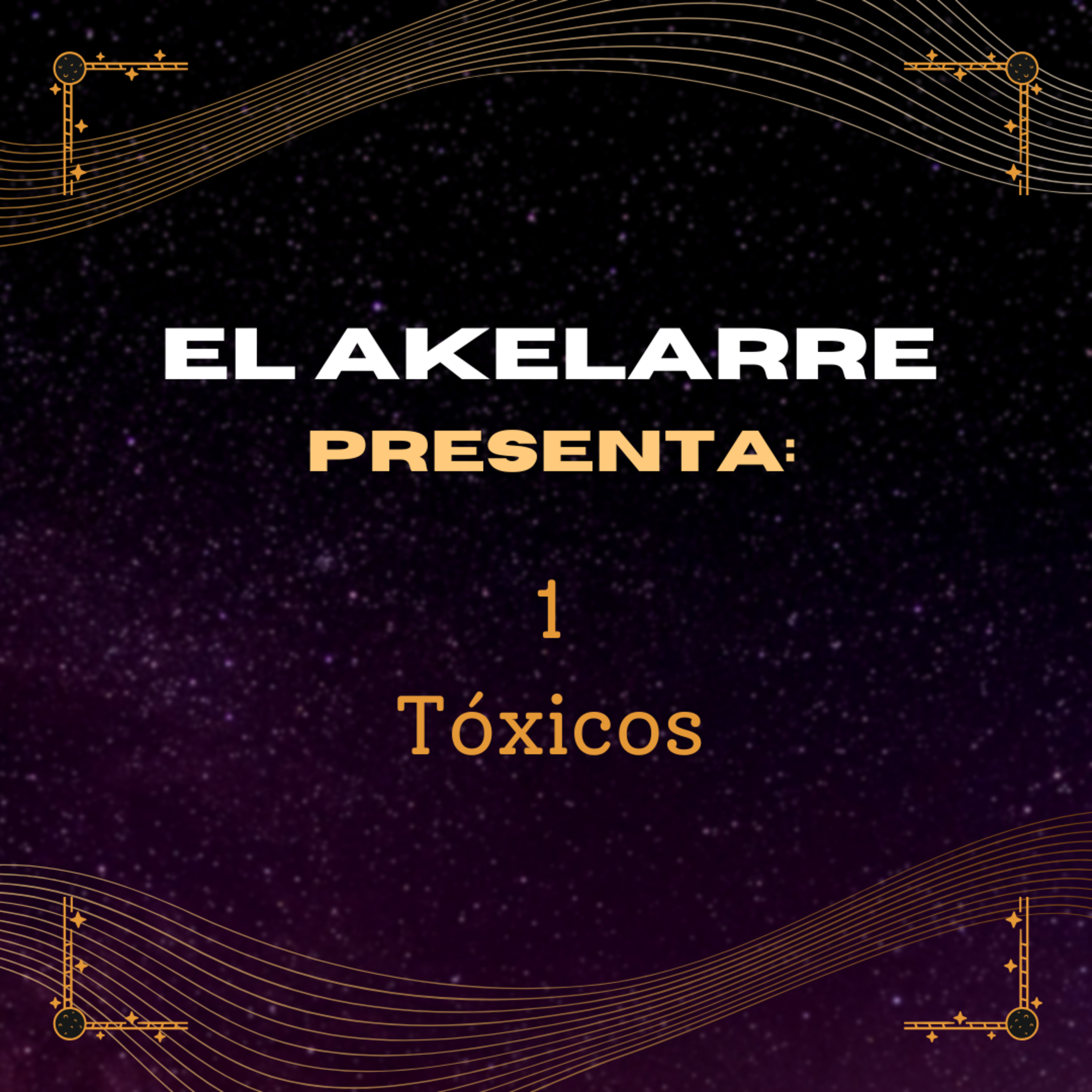 001 - Tóxicos episode artwork