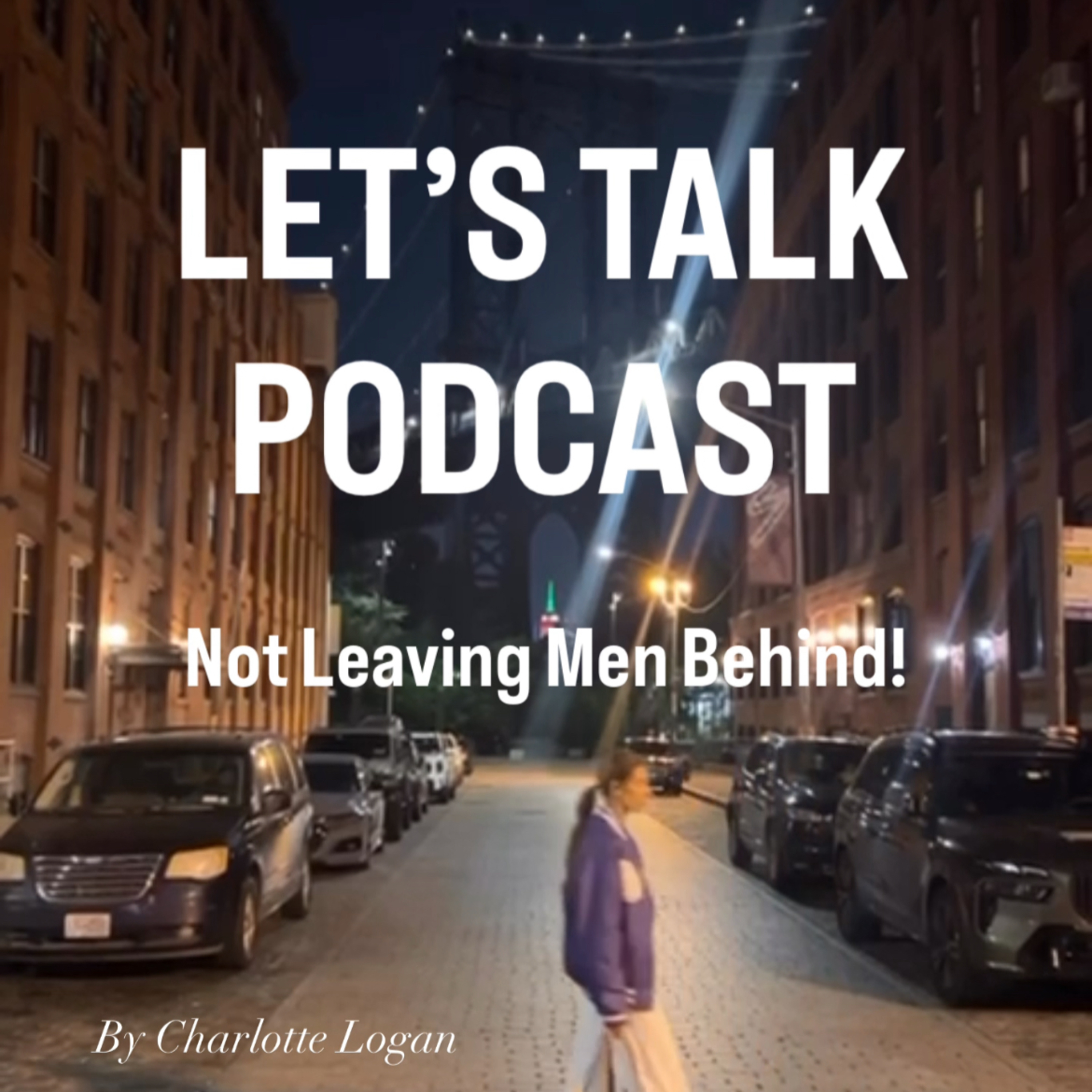 MEN & MENTAL HEALTH – Not Leaving Men Behind! episode artwork