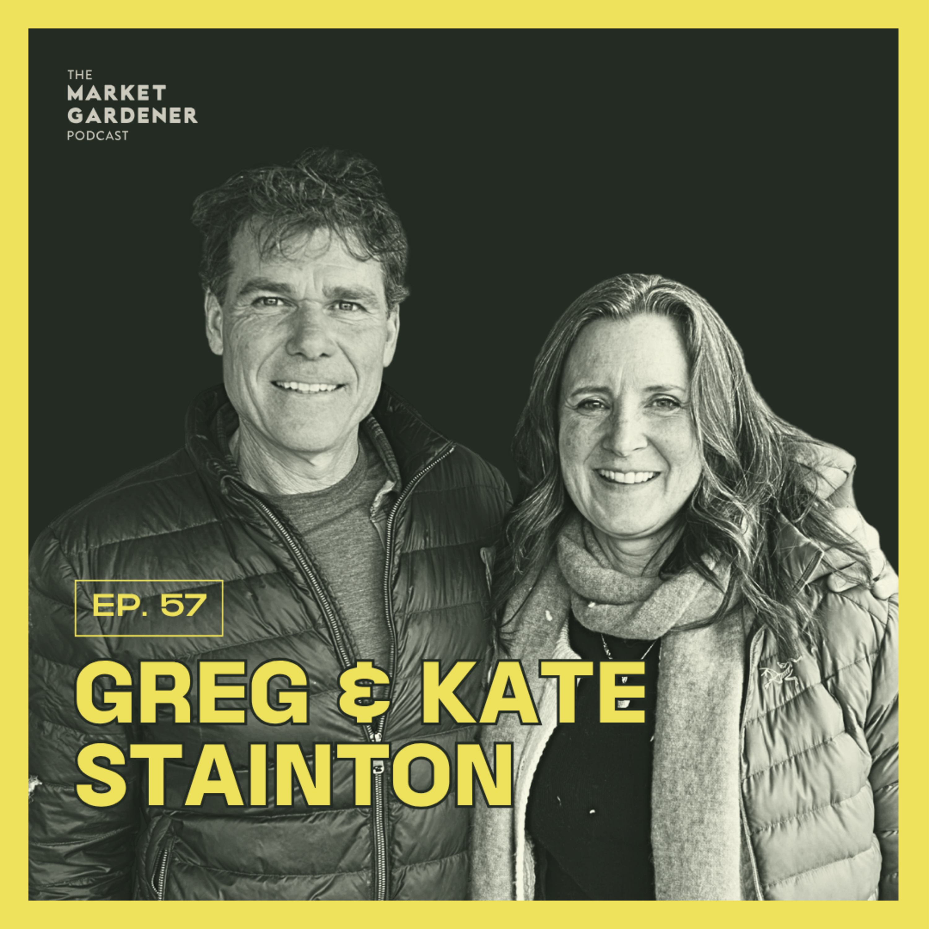 57: How They Started A Farm At Age 50! The Inspiring Story of Harmony Farm | Greg & Kate Stainton