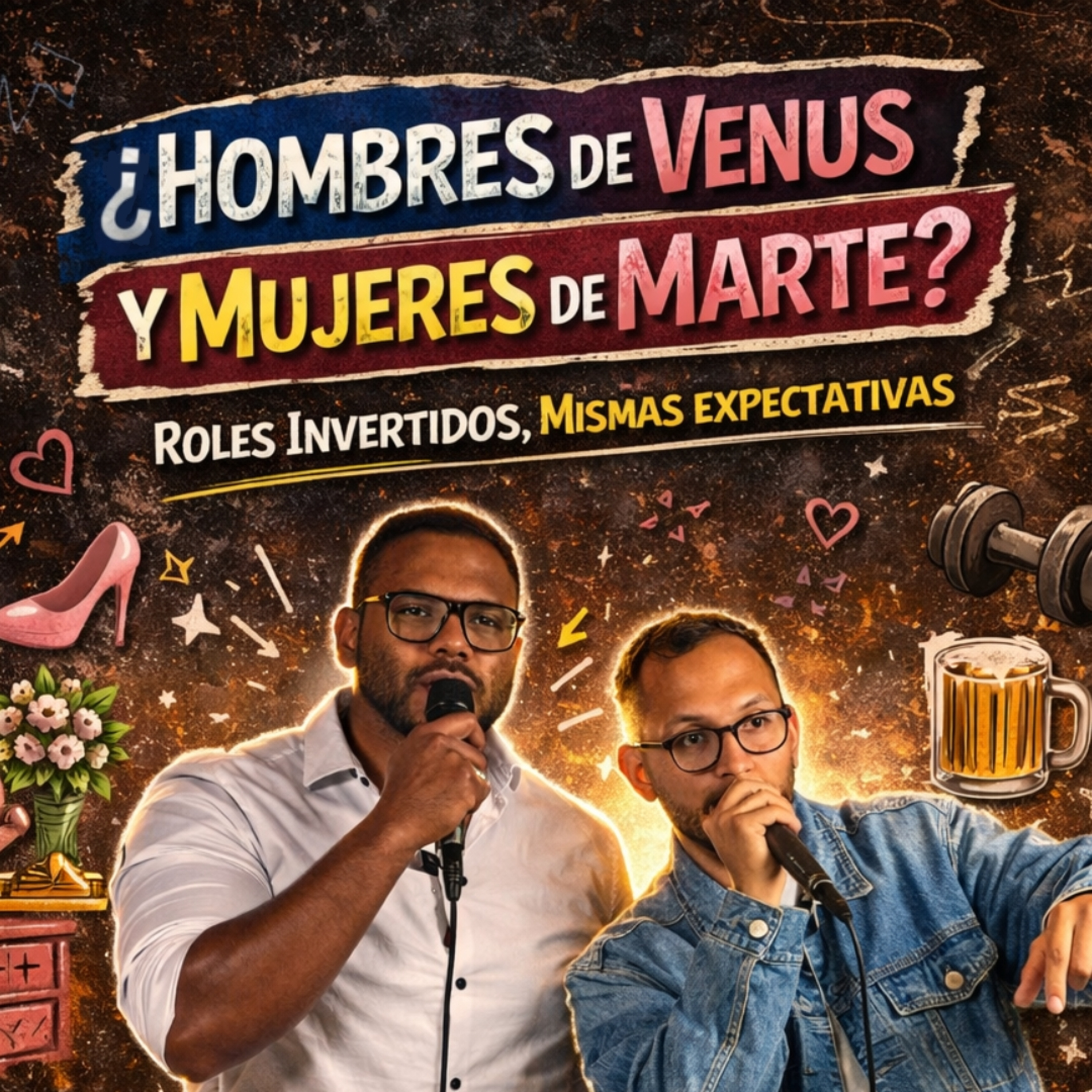 ¿HOMBRE DE VENUS y MUJERES DE MARTE? Roles invertidos, Misma Expectativas episode artwork