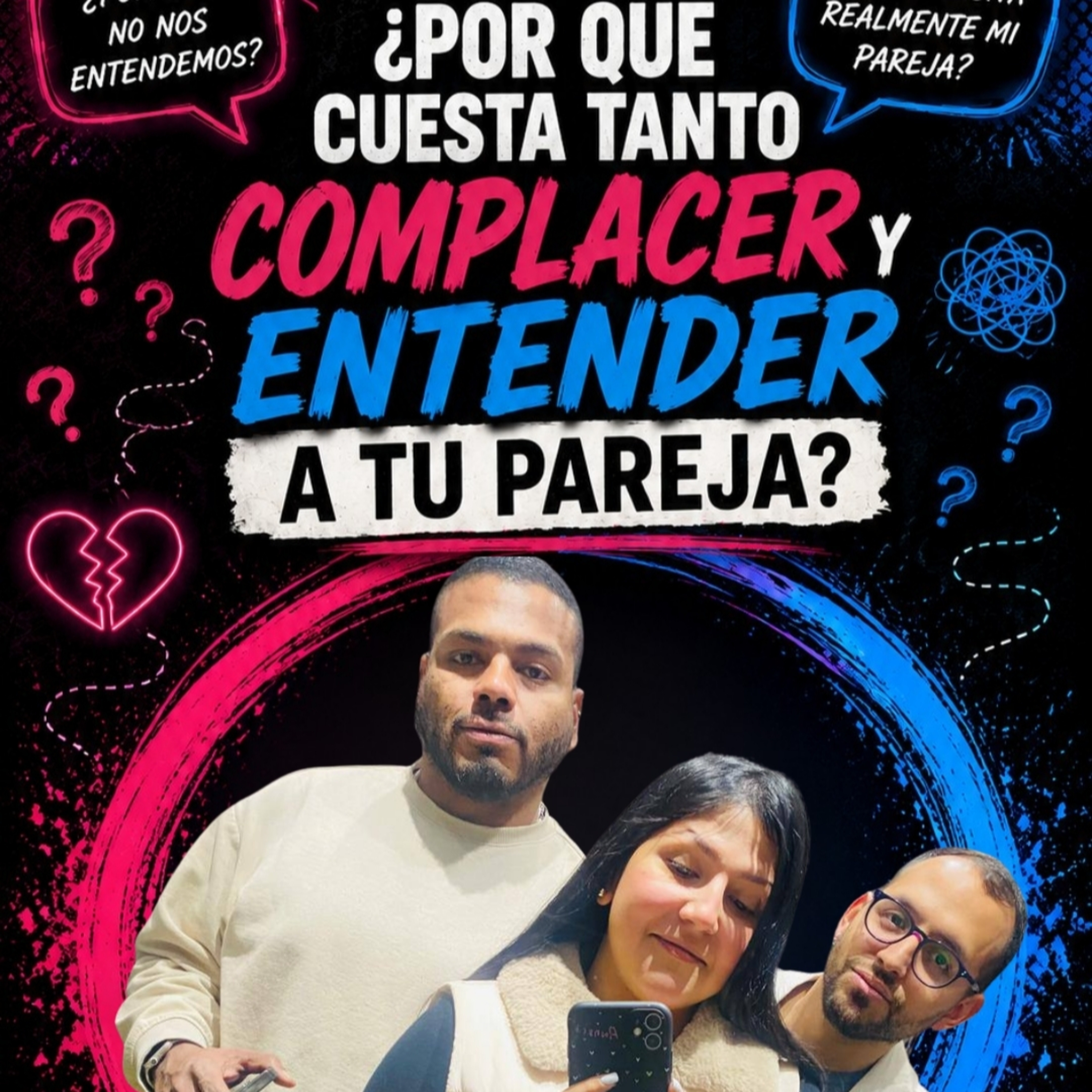 ¿Por qué cuesta tanto complacer y entender a tu pareja? Preguntas reales del show en vivo | 66 episode artwork