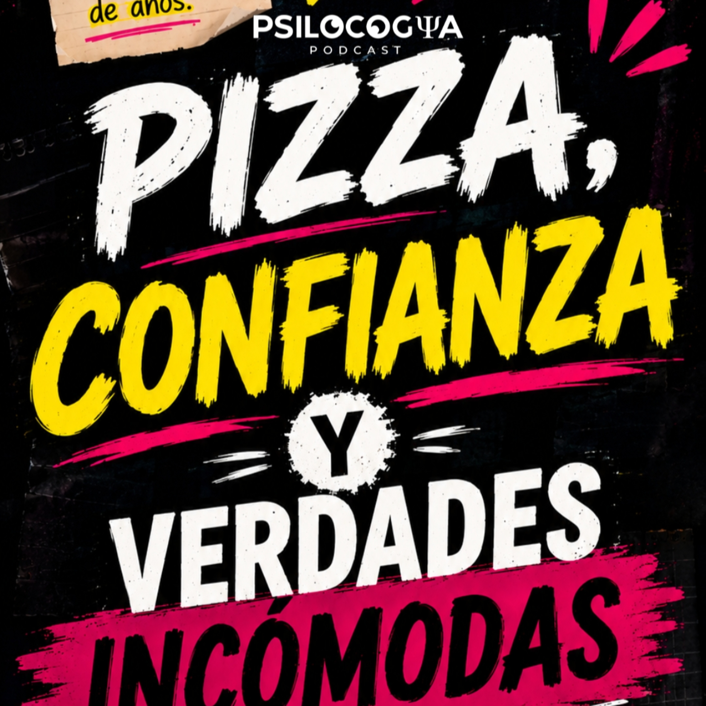 Pizza, confianza y verdades incómodas | PsilocogiaPodcast 67 episode artwork