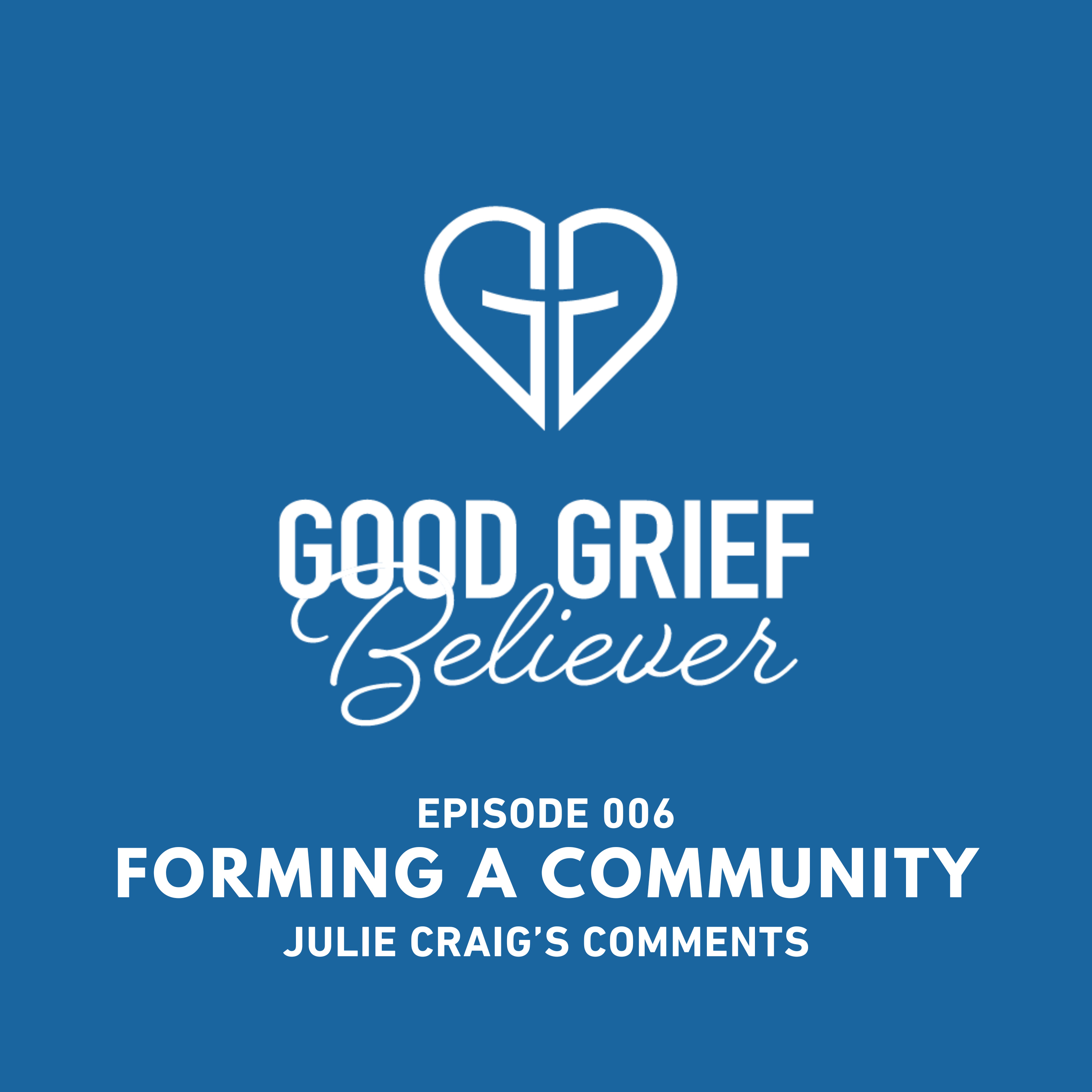 Forming a Community - Julie Craig's Comments episode artwork