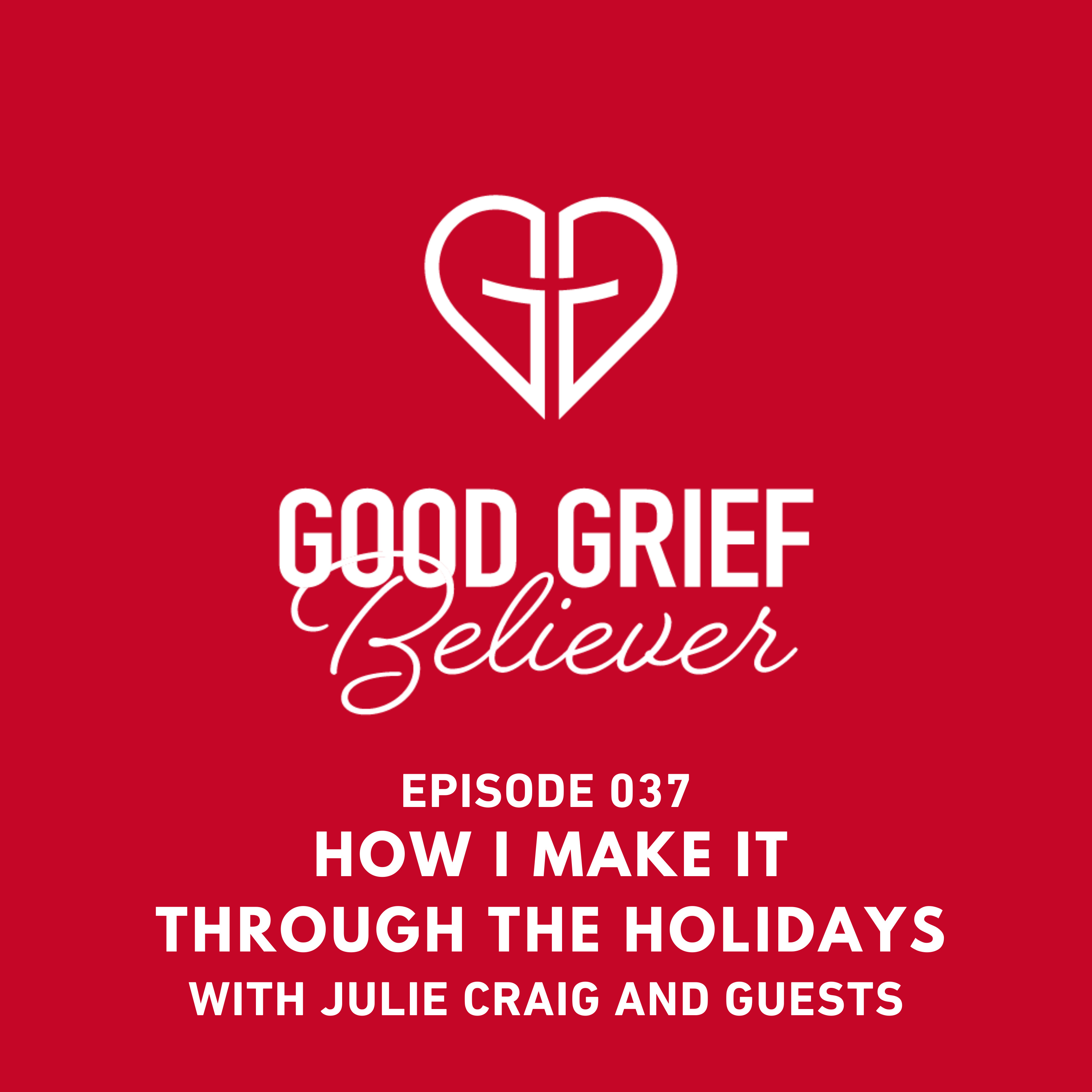 How Do I Make It Through The Holidays? - with Julie Craig and Guests episode artwork