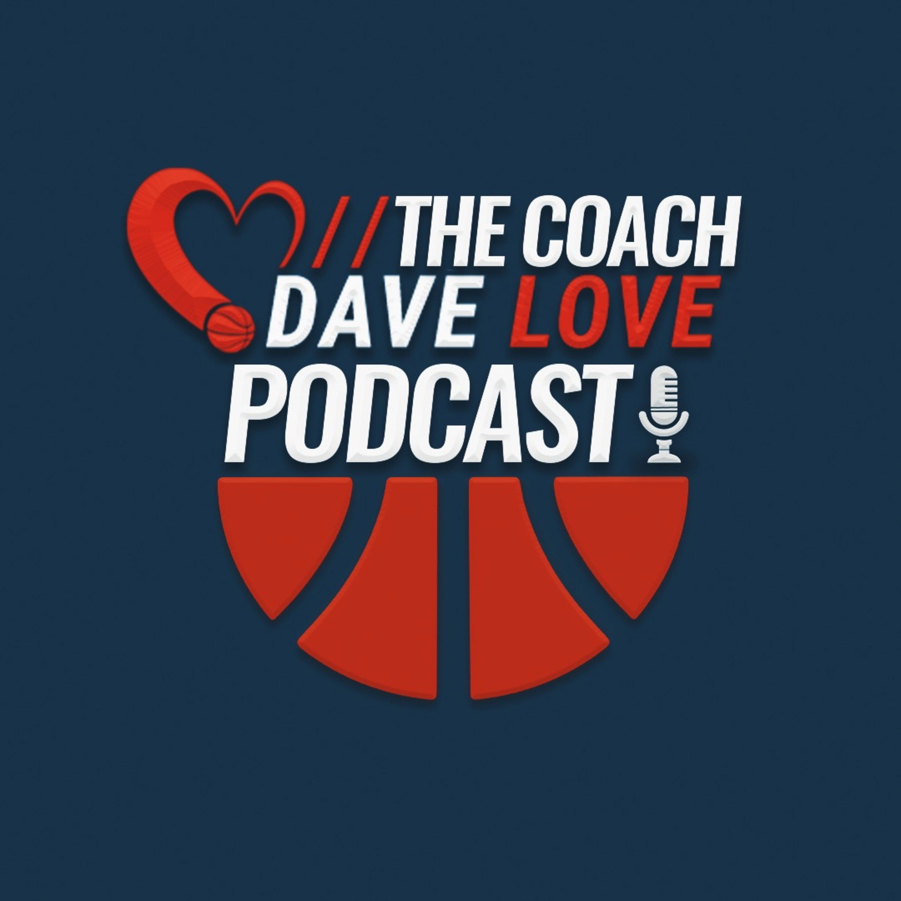 The Coach Dave Love Podcast