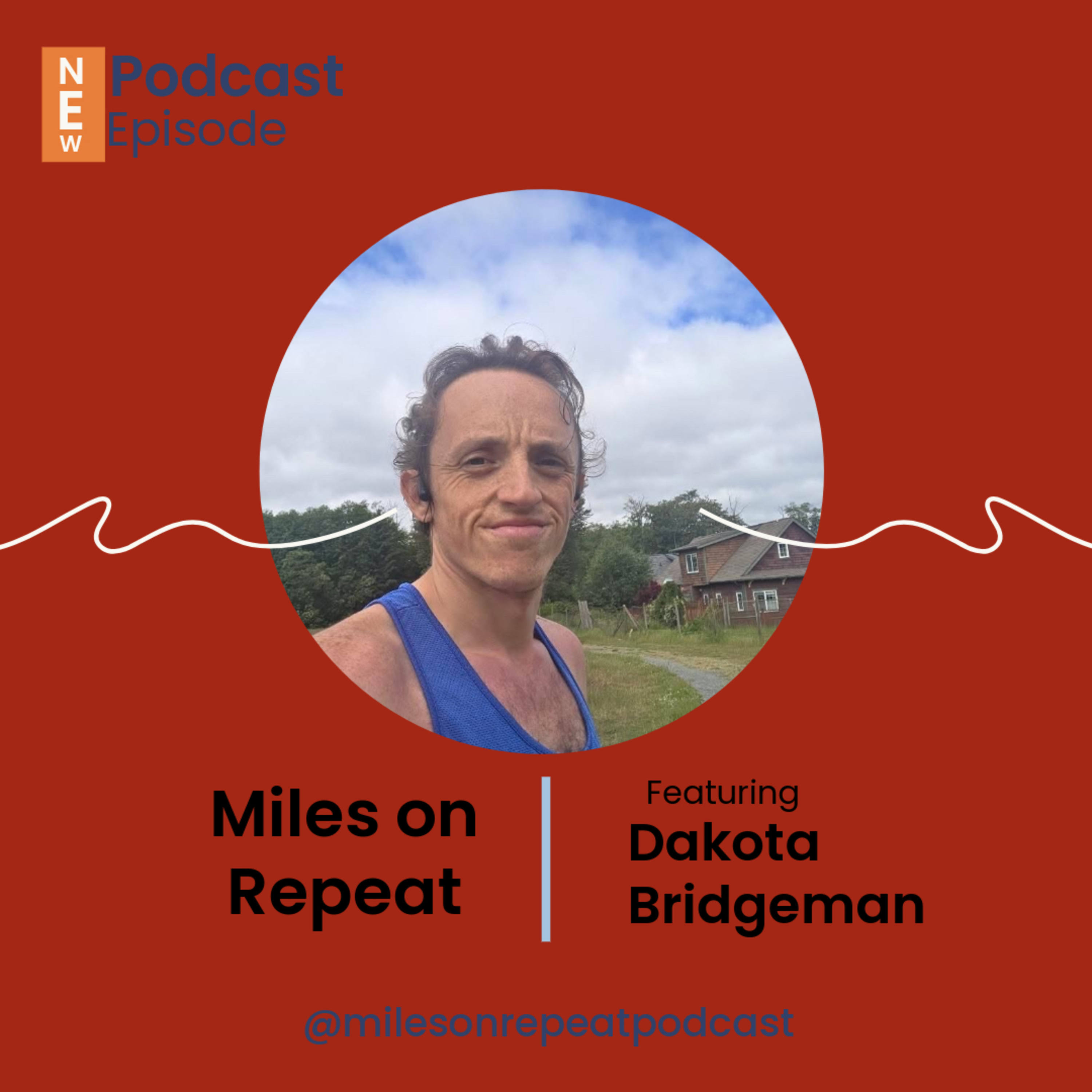 Dakota Bridgeman: Balancing Parenthood and Ultrarunning