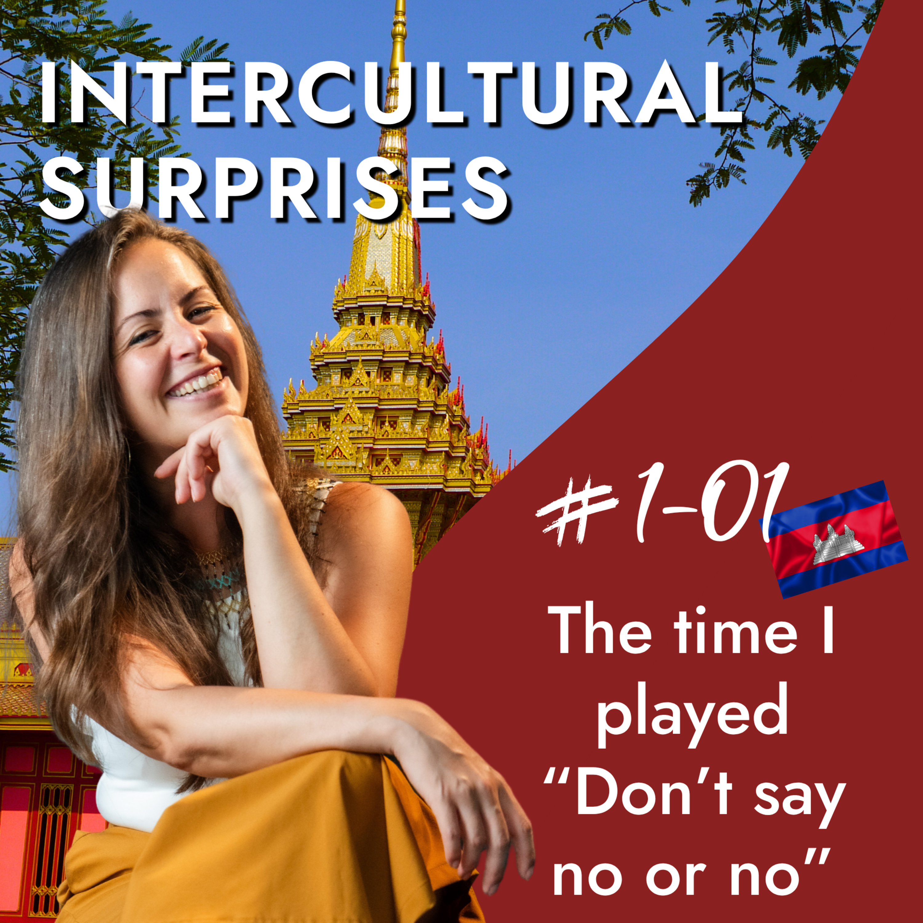 Cambodia - The time I played "Don't say no or no" episode artwork