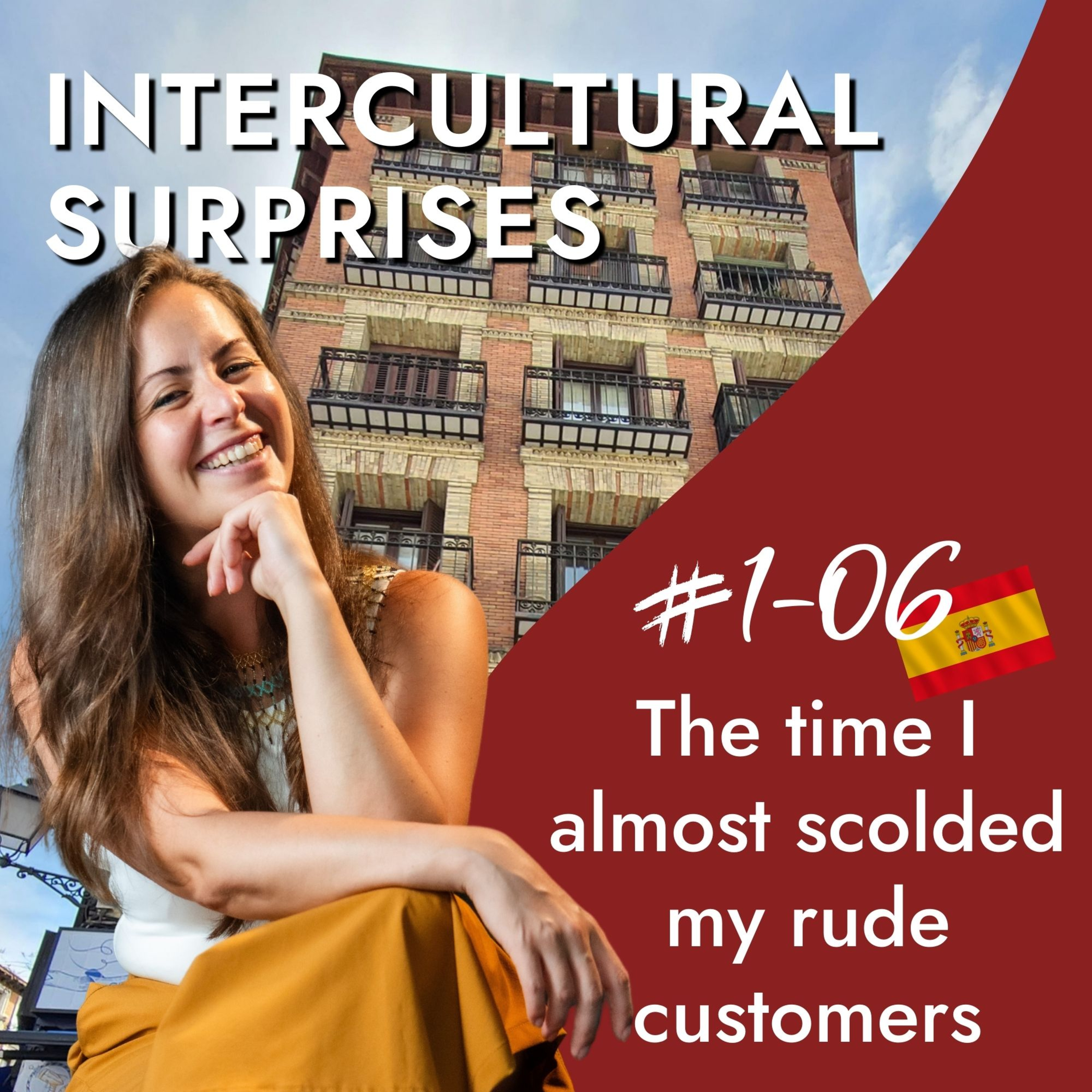 Spain - The time I almost scolded my rude customers - Politeness, Good Manners, and Cultural Anecdotes episode artwork