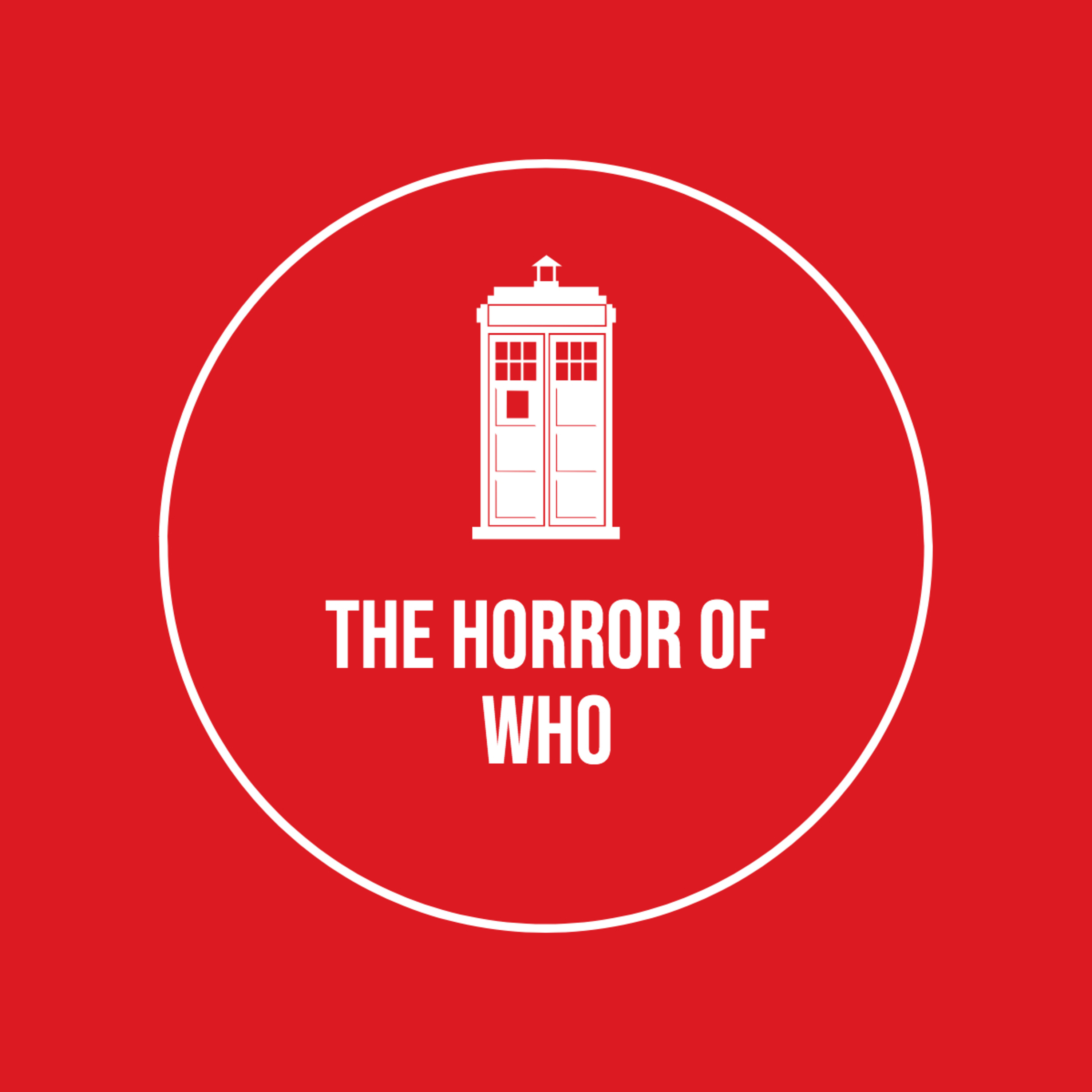 The Horror of Who