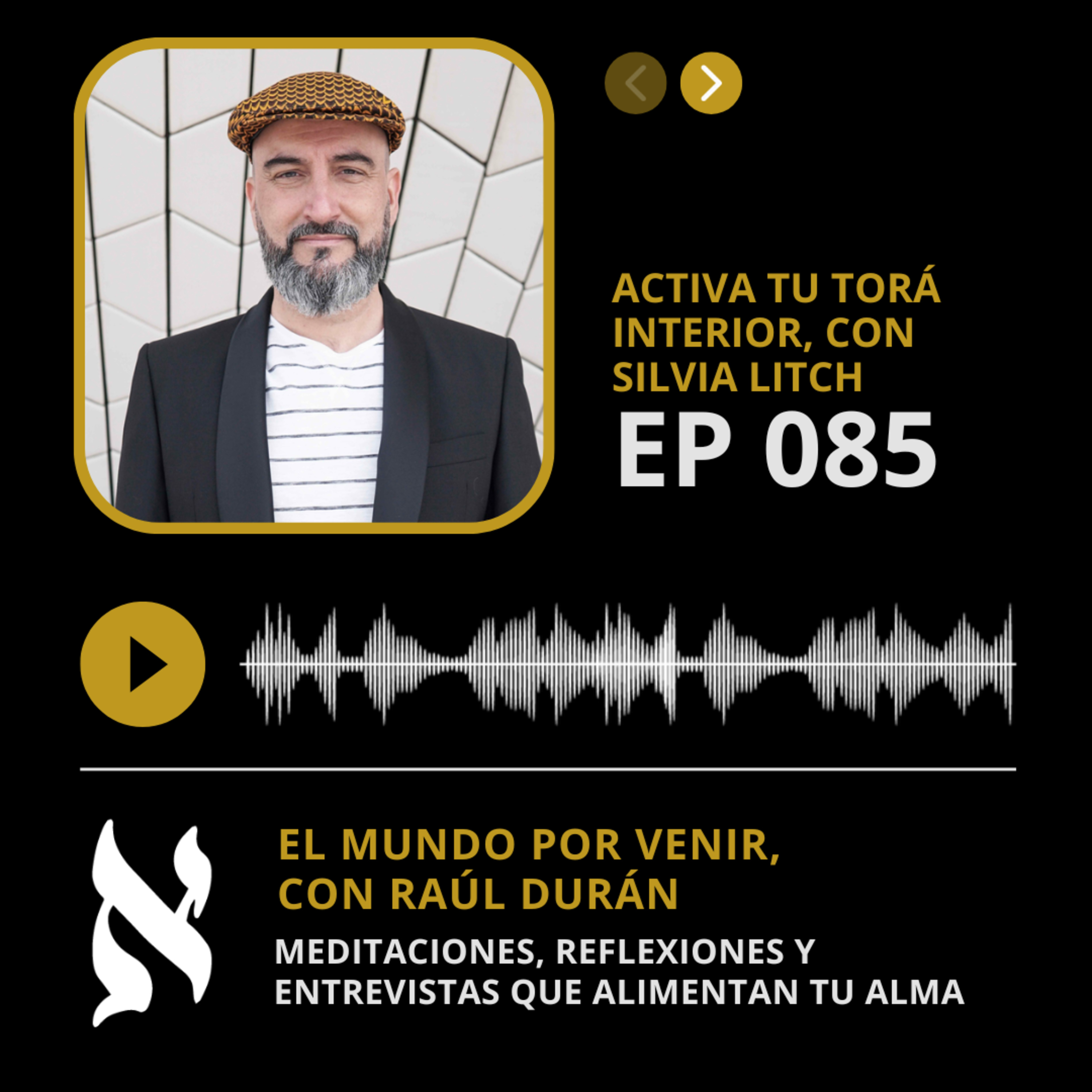 El Mundo por Venir, con Raúl Durán