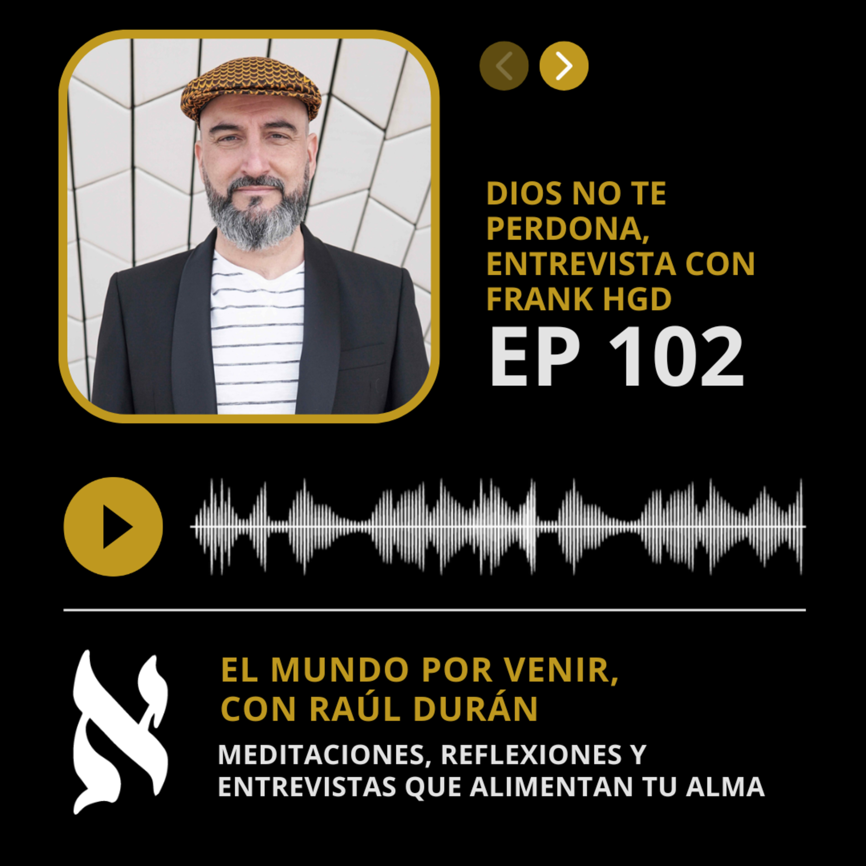 102. Dios no te perdona, entrevista con Frank Hgd episode artwork