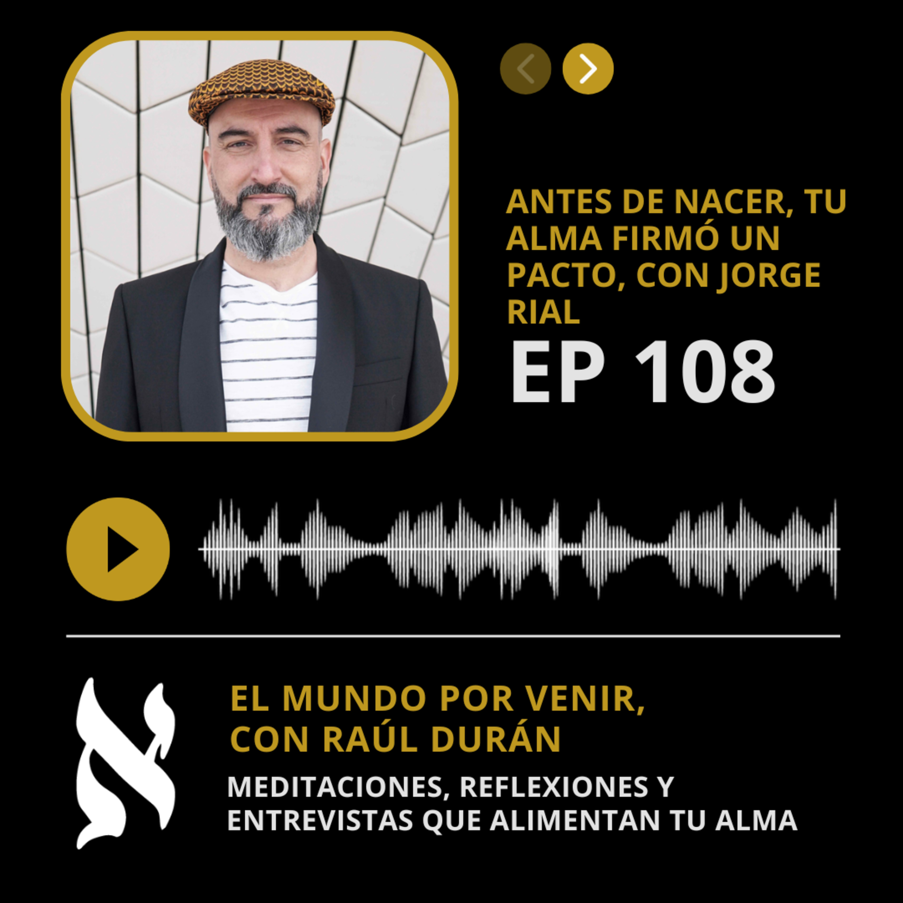 108. Antes de nacer, tu ALMA firmó un PACTO