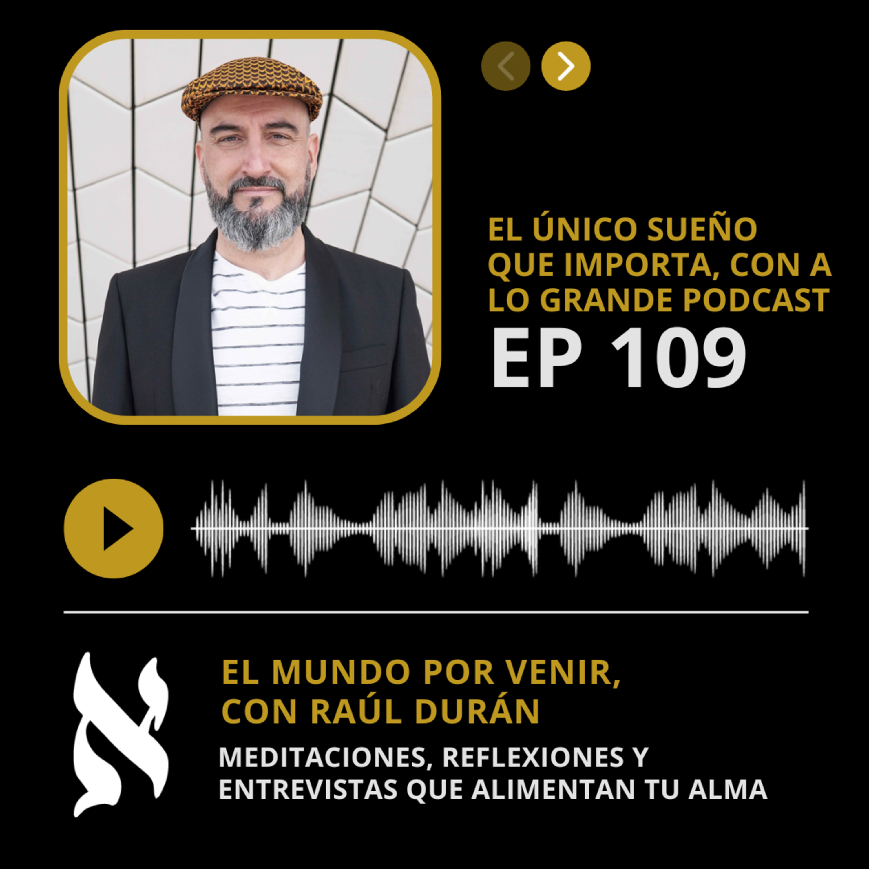 109. El único sueño que importa