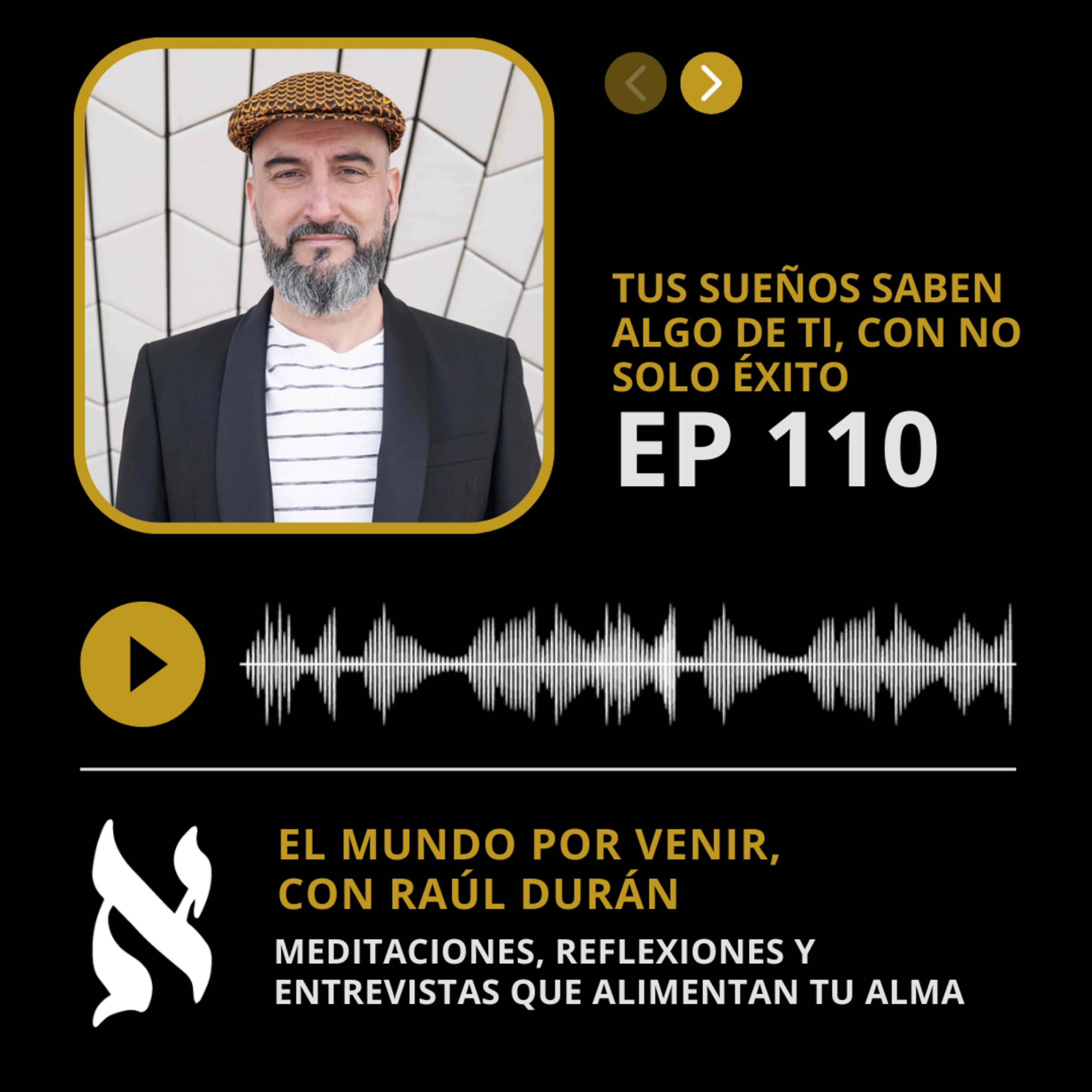 110. Tus sueños saben algo de TI