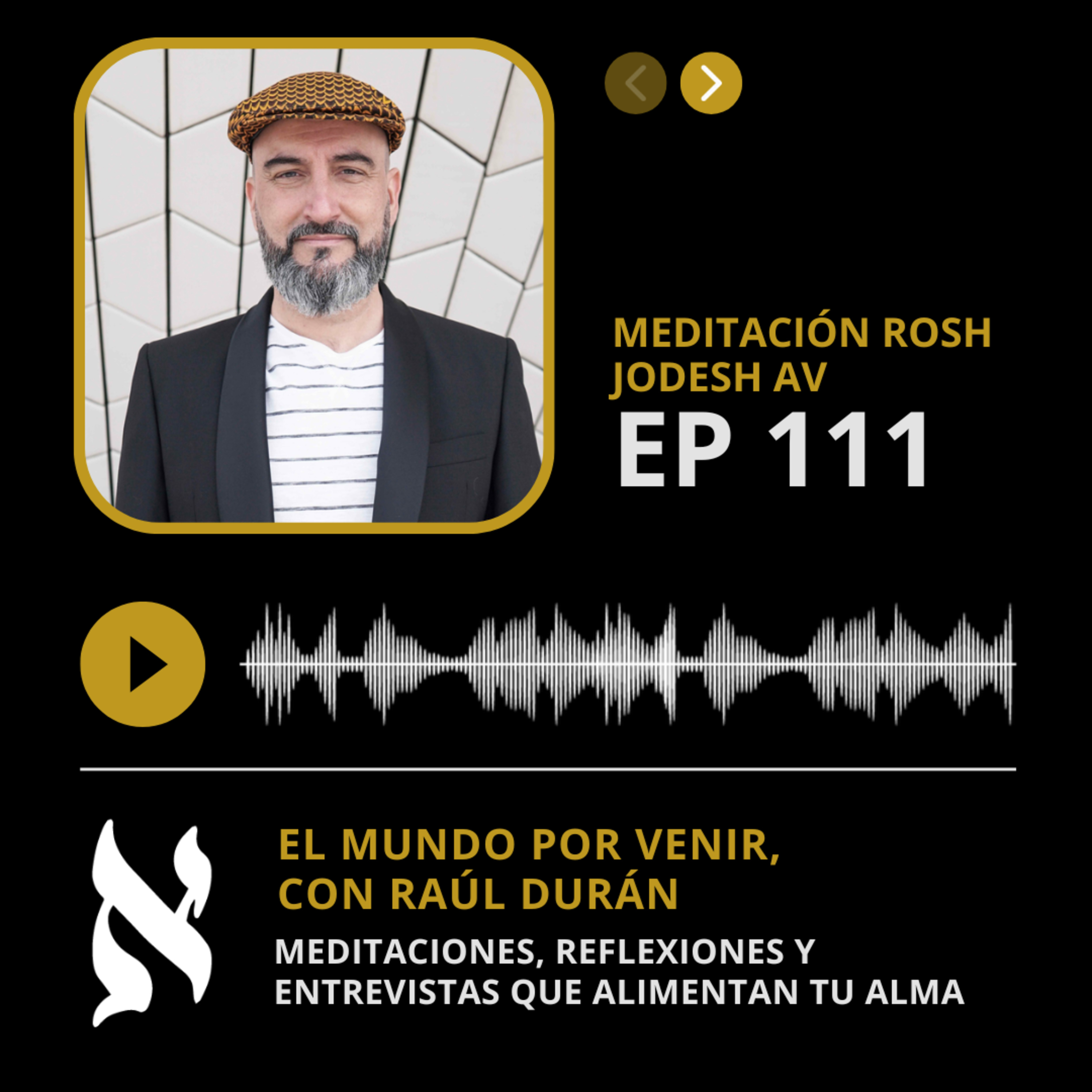 111. Meditación Rosh Jodesh AV