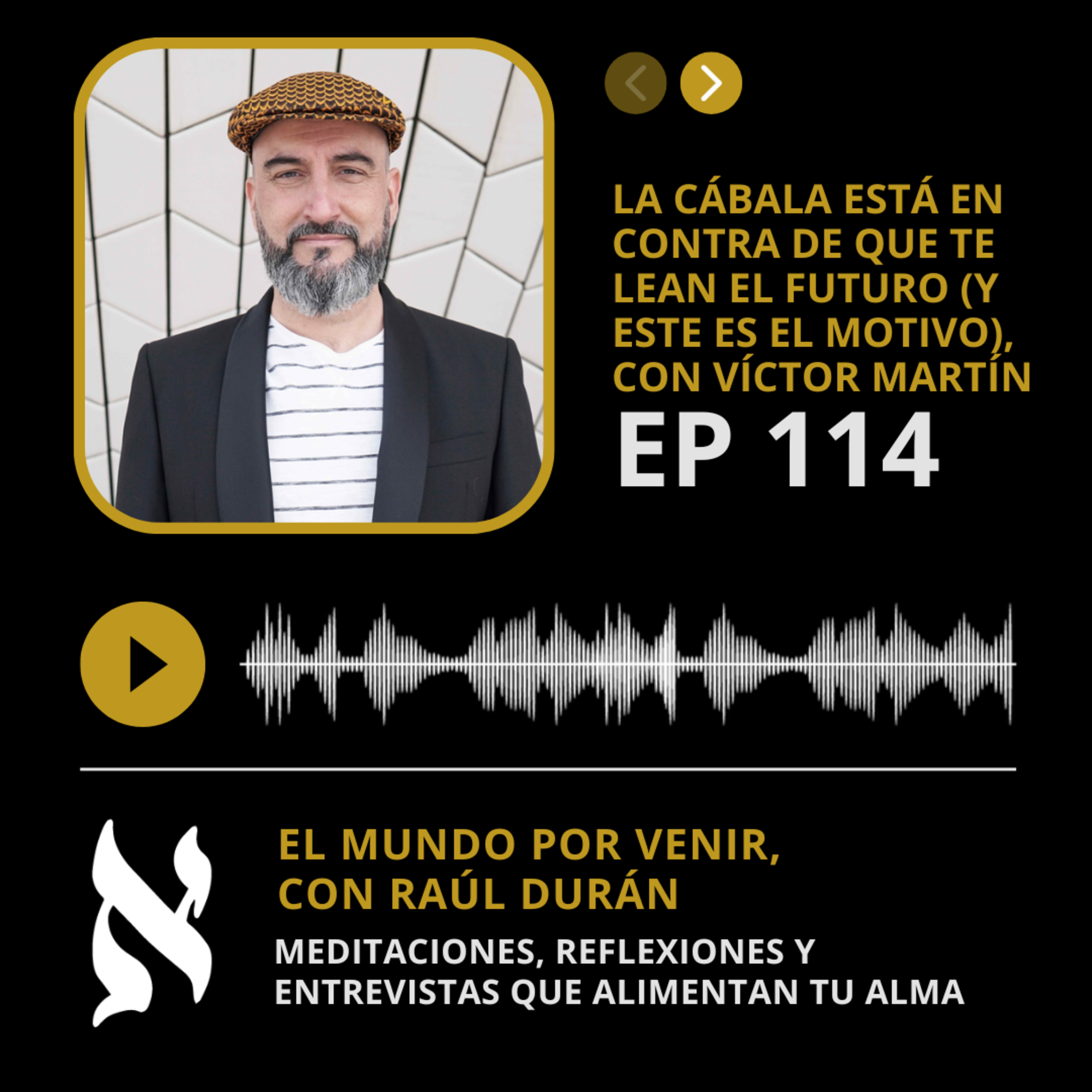 114. La Cábala está EN CONTRA de que te lean el futuro