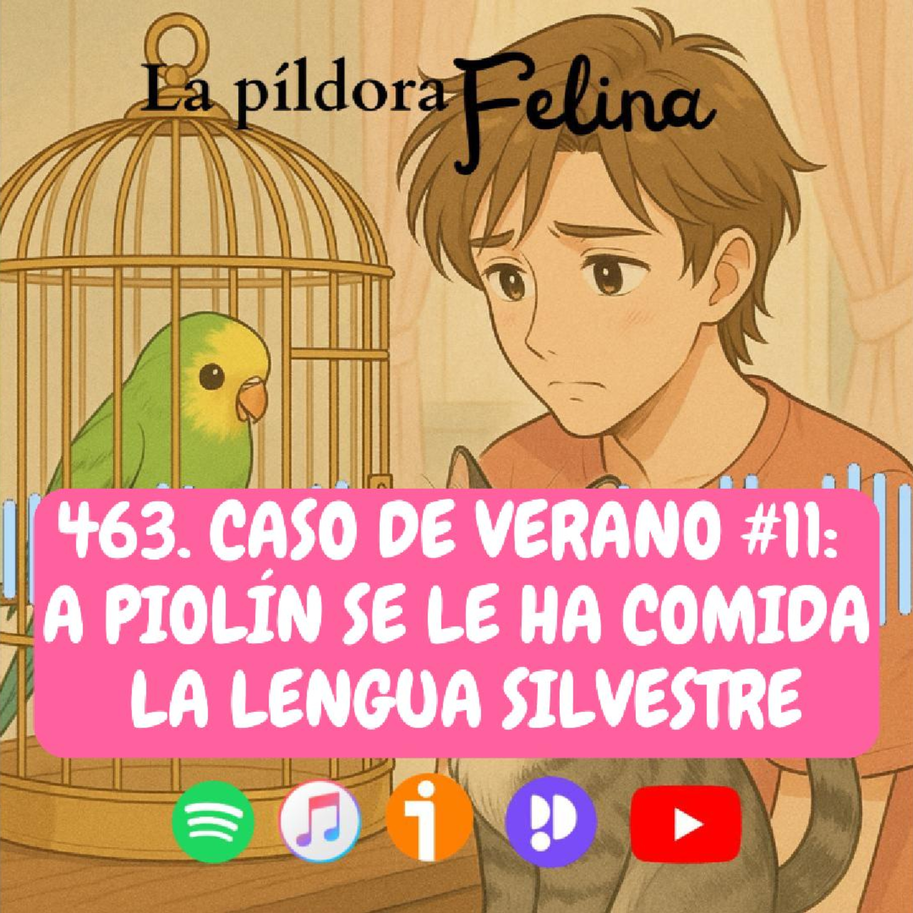 Imagen del episodio 463. Caso de verano #11: A Piolín se le ha comida la lengua Silvestre